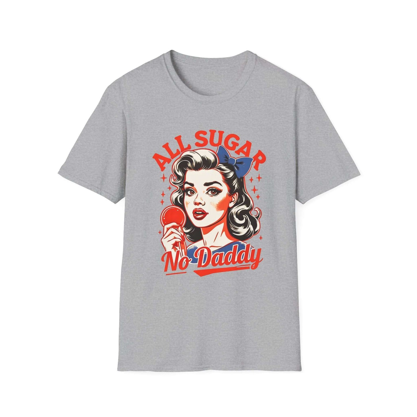 All Sugar, No Daddy (Red Version) - Unisex Soft-Style T-Shirt