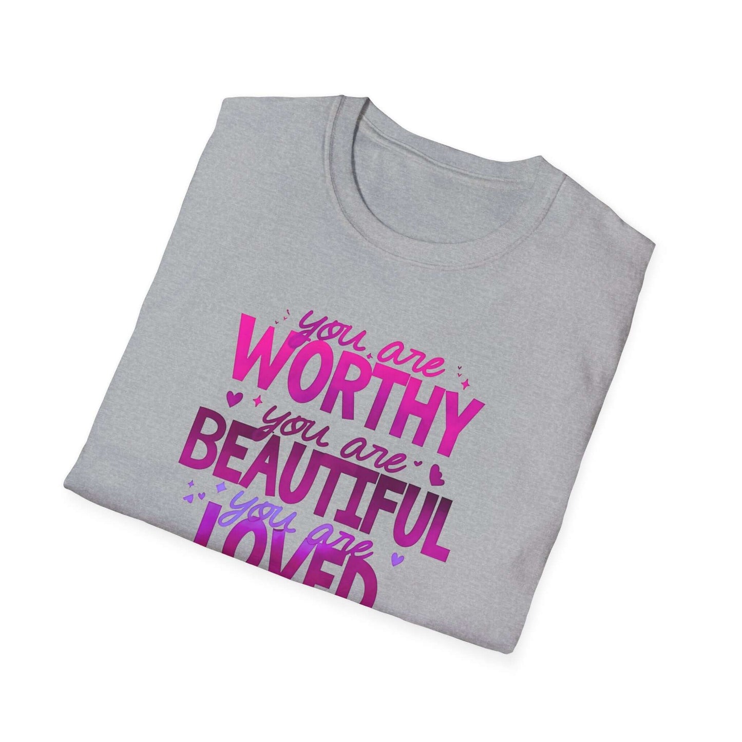Folded gray unisex t-shirt featuring an inspirational design with the text ‘You are Worthy, You are Beautiful, You are Loved, You are Enough’ in pink and purple.