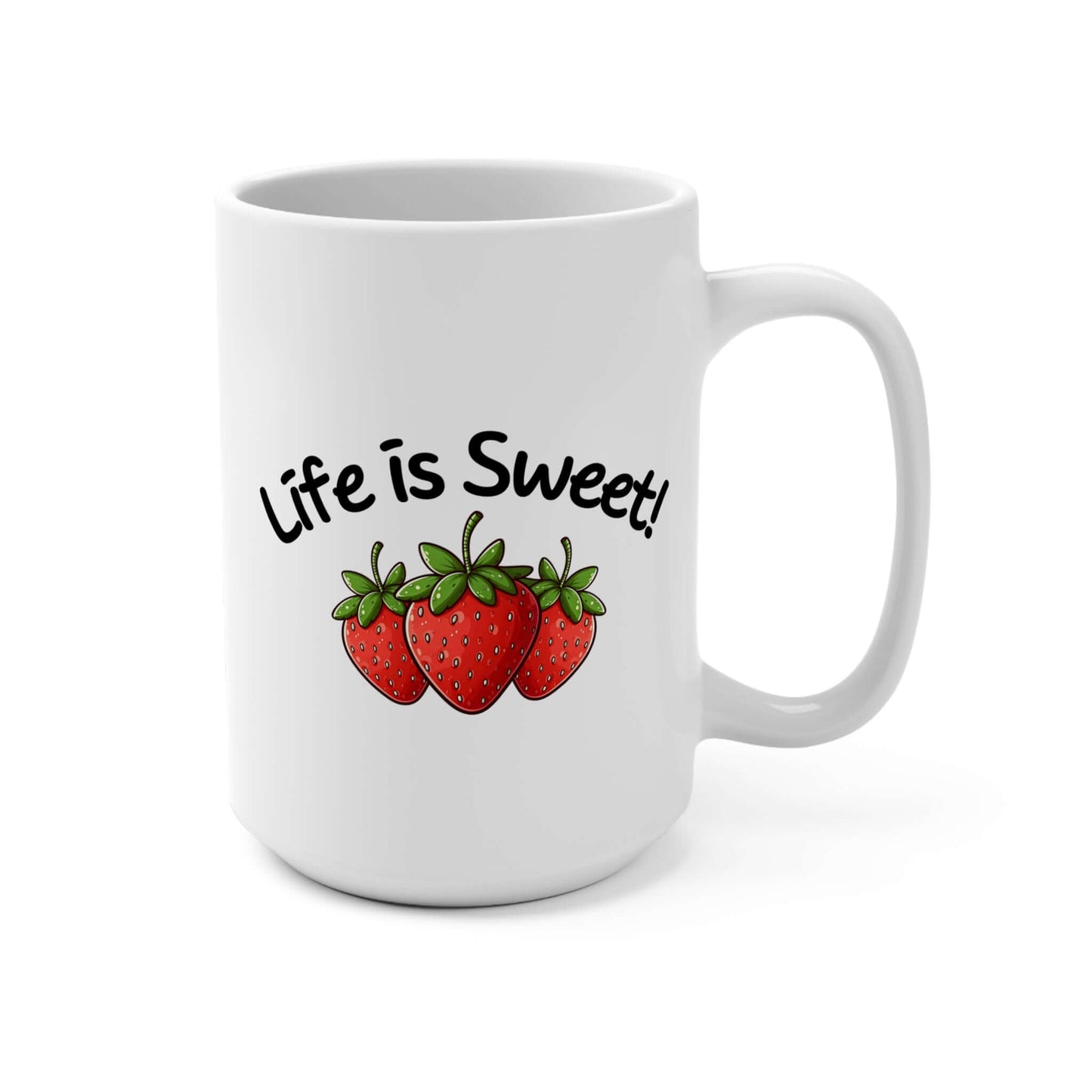 Life is Sweet Coffee Mug | 15oz Ceramic