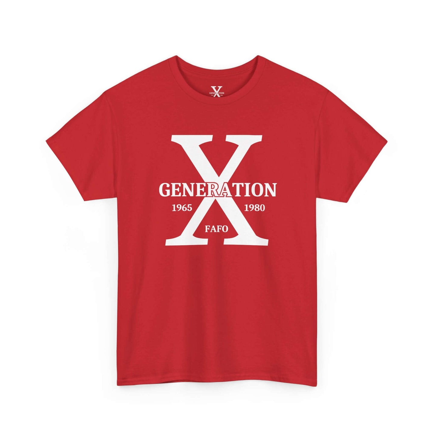 A red t-shirt featuring the “Generation X” design. The bold white “X” is centered with “Generation” written across it, the years 1965-1980 above, and “FAFO” below. The minimalist yet striking design is part of a print-on-demand collection.