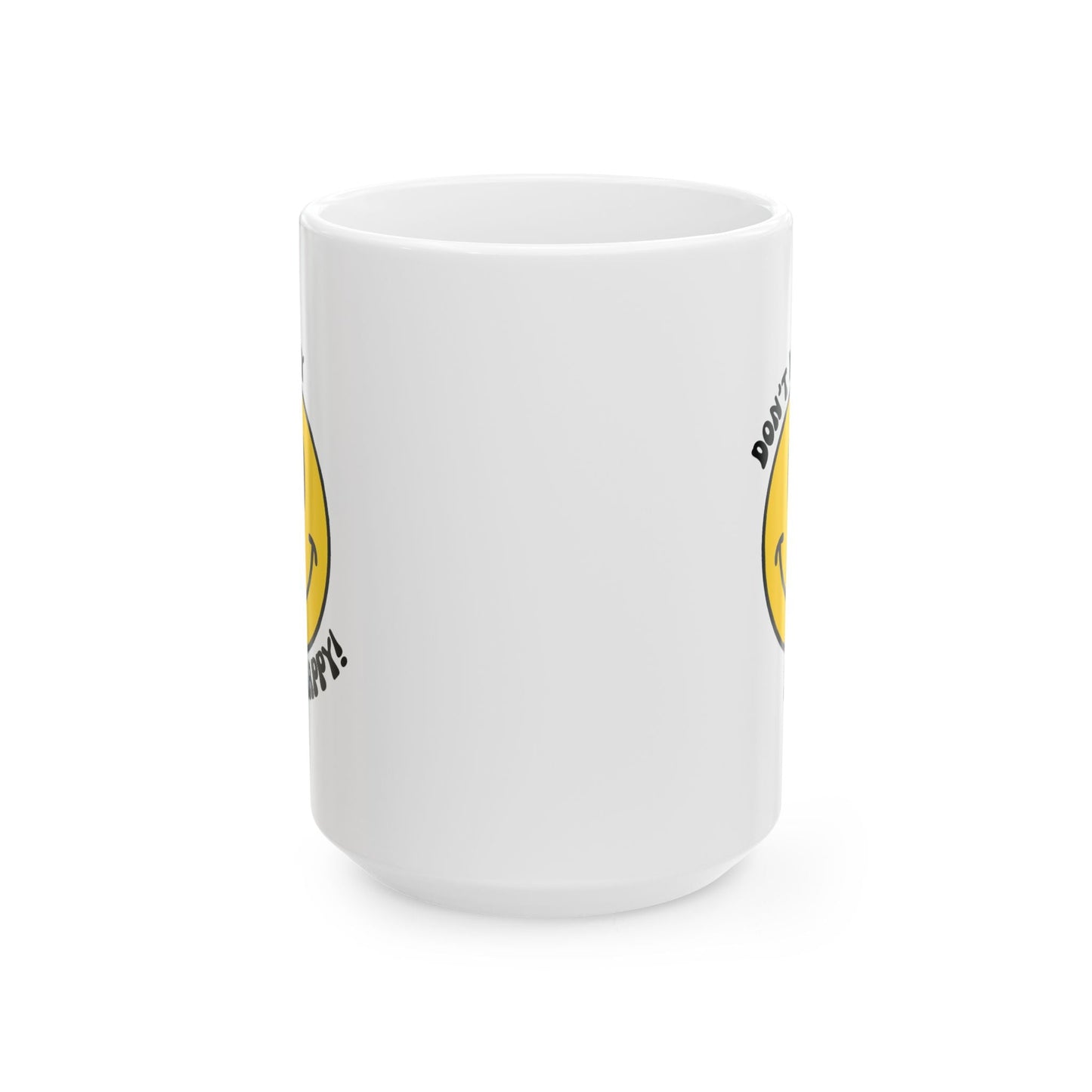 Don’t Worry, Be Happy! Smiley Face Ceramic Coffee Mug, (11oz, 15oz)