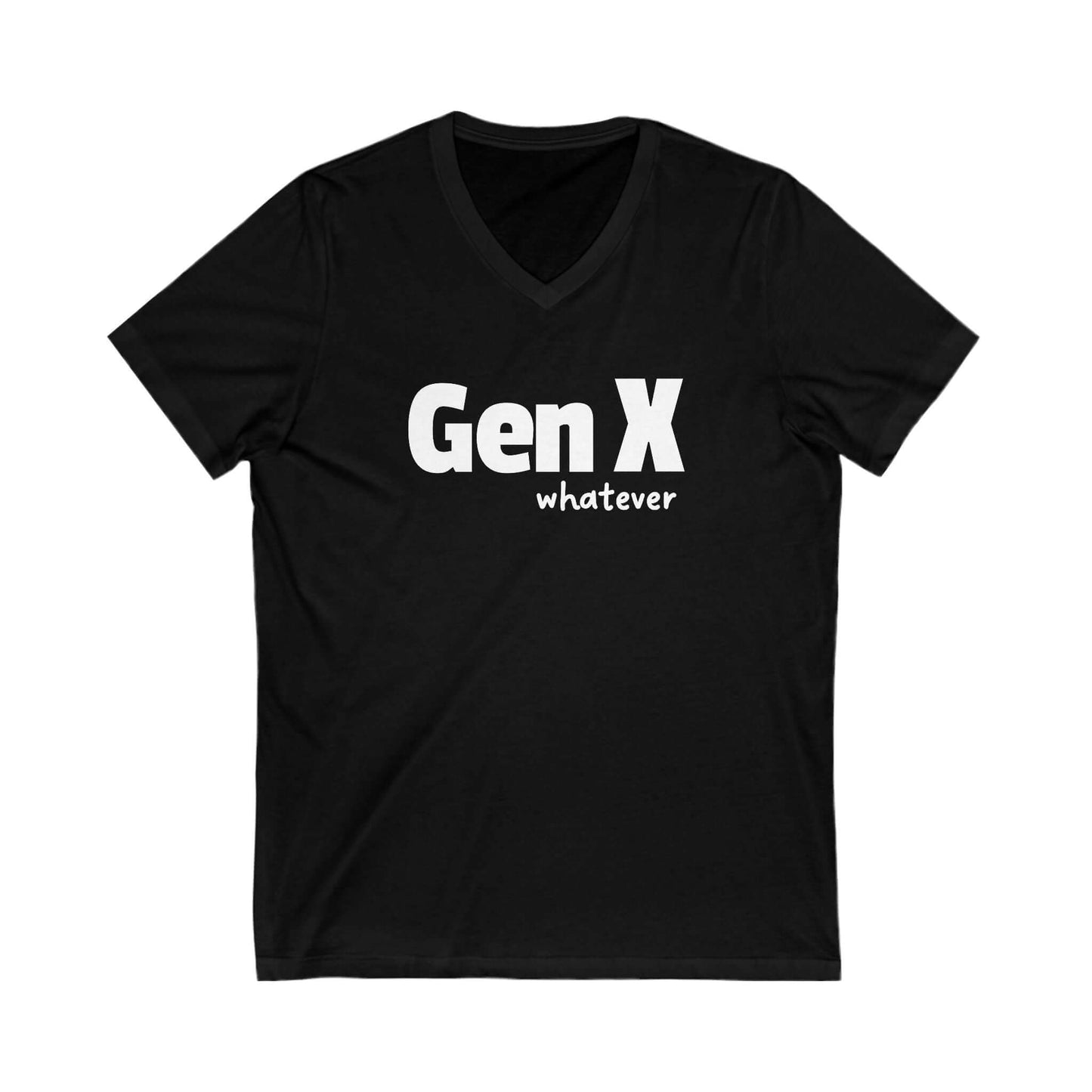 A black v-neck t-shirt with the design Gen X whatever printed on it.