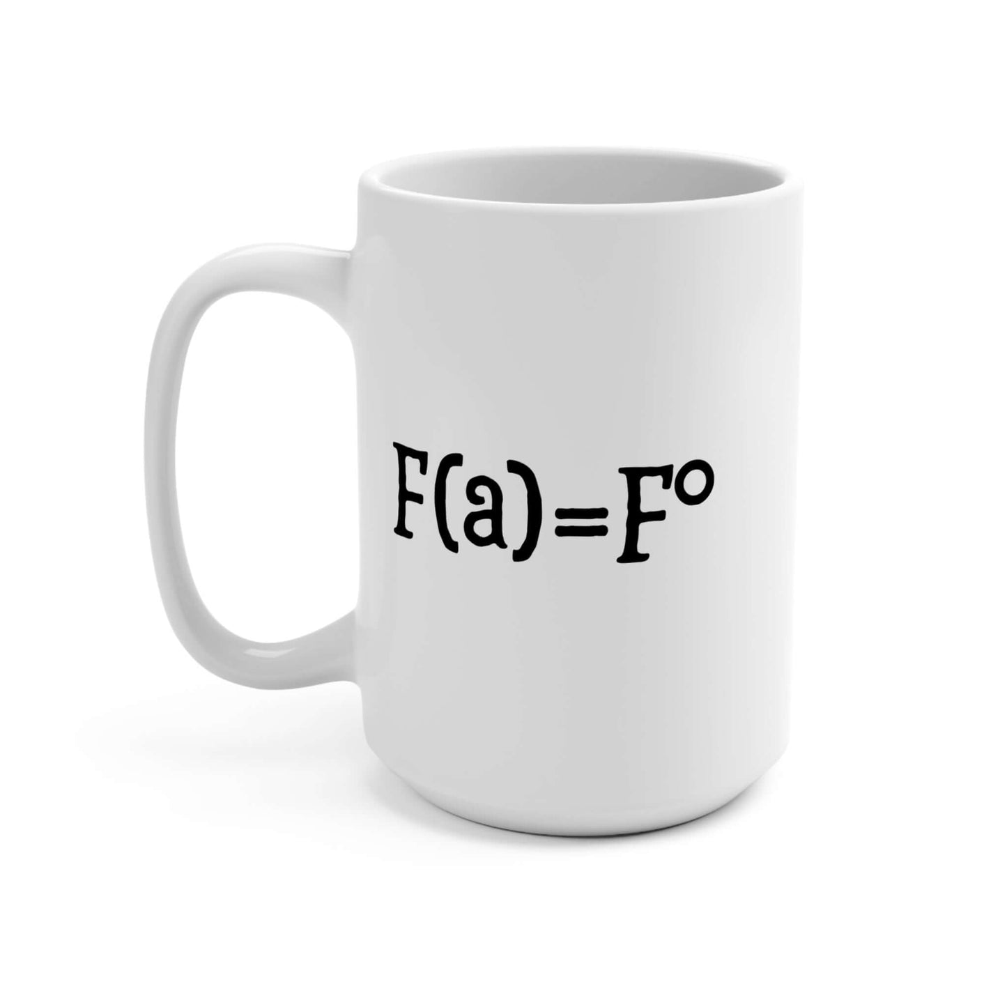 A white ceramic coffee mug featuring the “FAFO equation” design in black text. Side view.