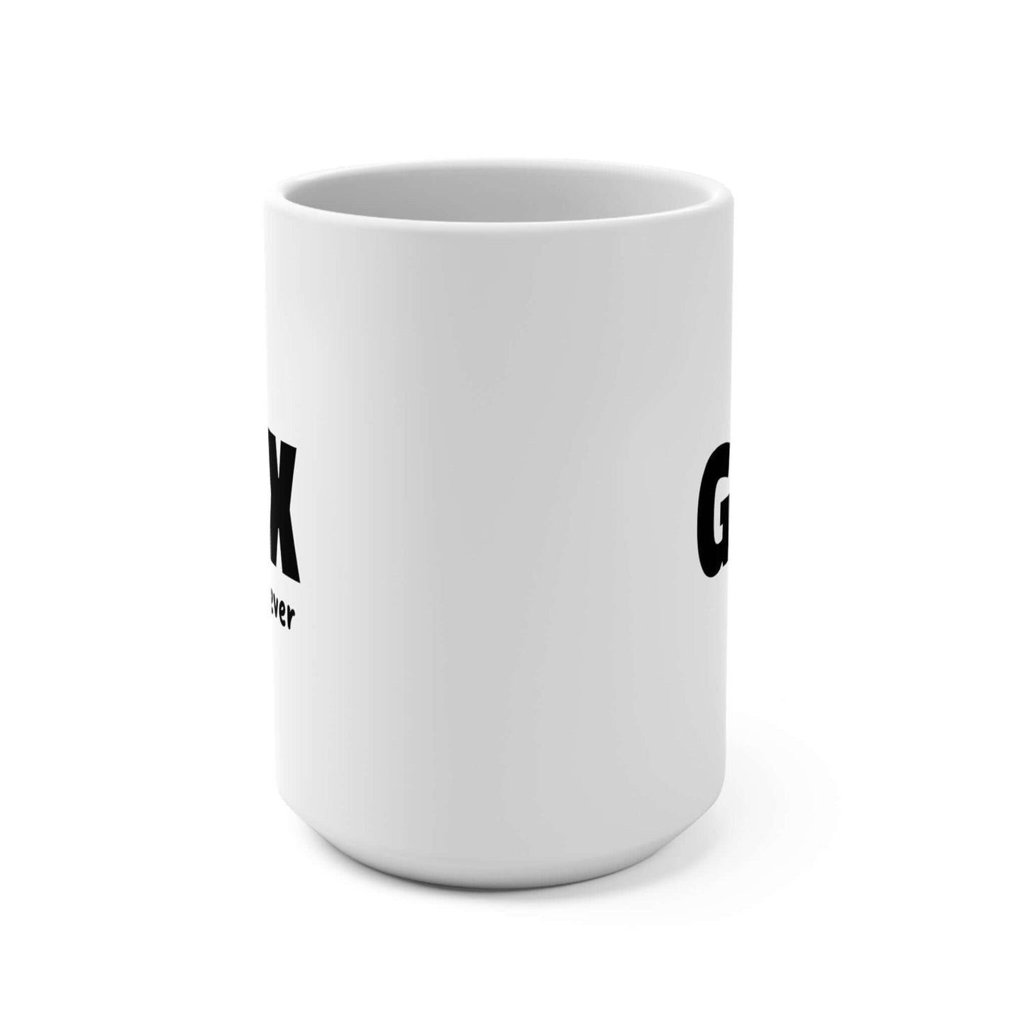 A white ceramic coffee mug featuring the phrase “Gen X whatever” in bold black text. Front view