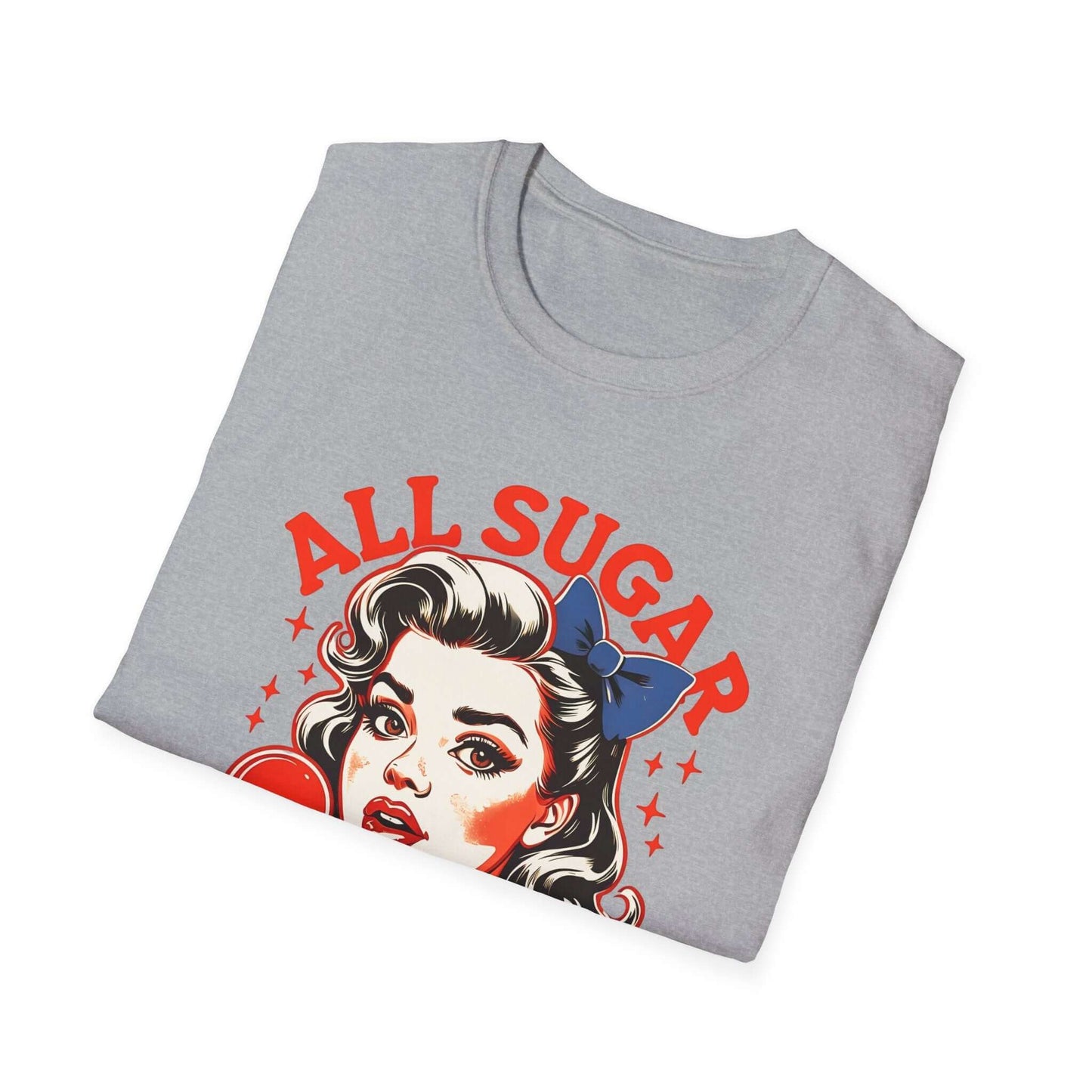 All Sugar, No Daddy (Red Version) - Unisex Soft-Style T-Shirt