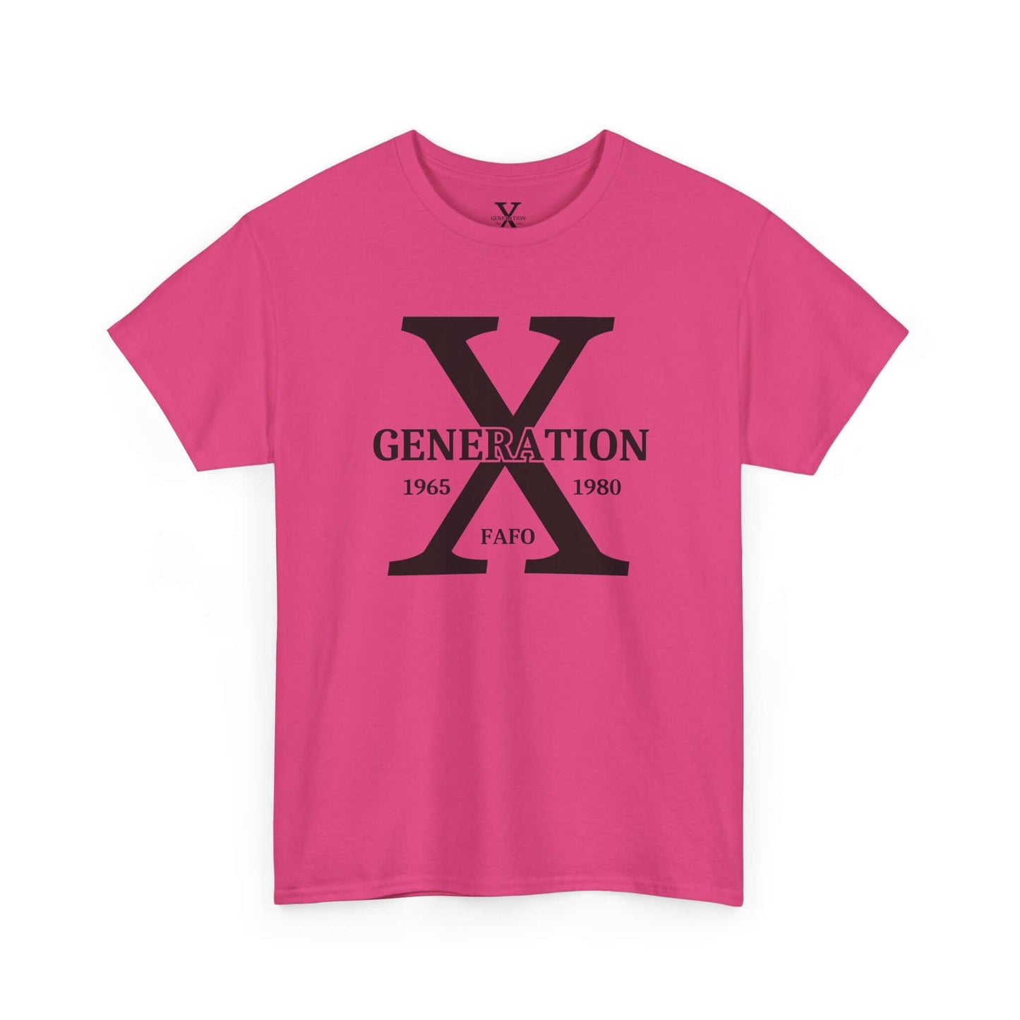 A pink t-shirt featuring the “Generation X” design. The bold white “X” is centered with “Generation” written across it, the years 1965-1980 above, and “FAFO” below. The minimalist yet striking design is part of a print-on-demand collection.