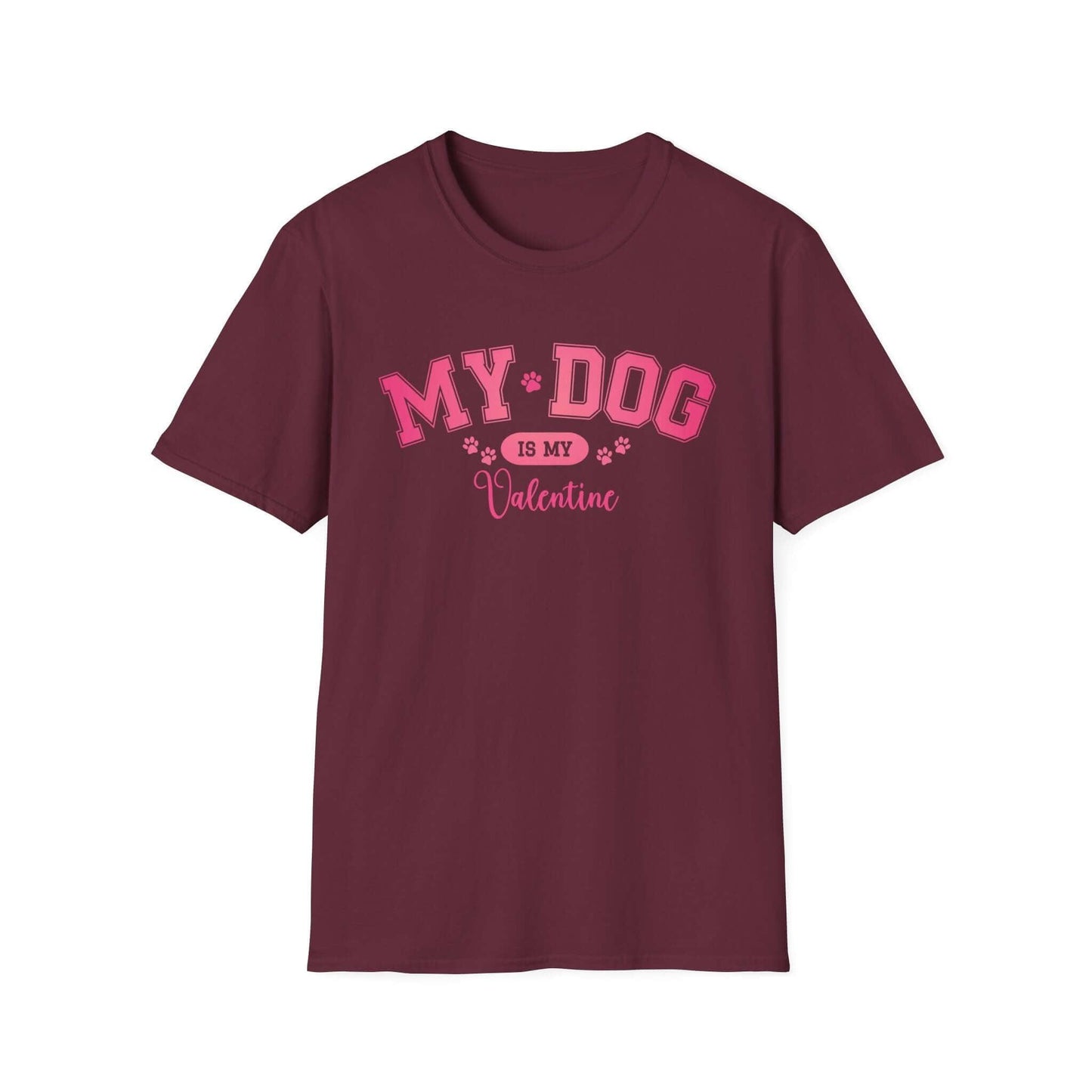 My Dog Is My Valentine T-Shirt | Unisex Softstyle Tee - Crafty Harvest Designs