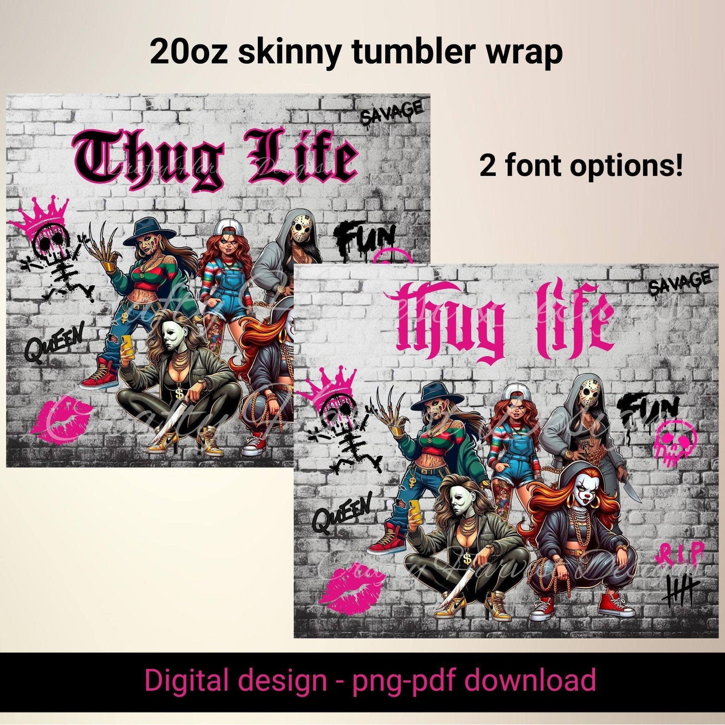 20oz Skinny Tumbler Wrap | Girl Thug Life Horror Movie Characters PNG - Crafty Harvest Designs