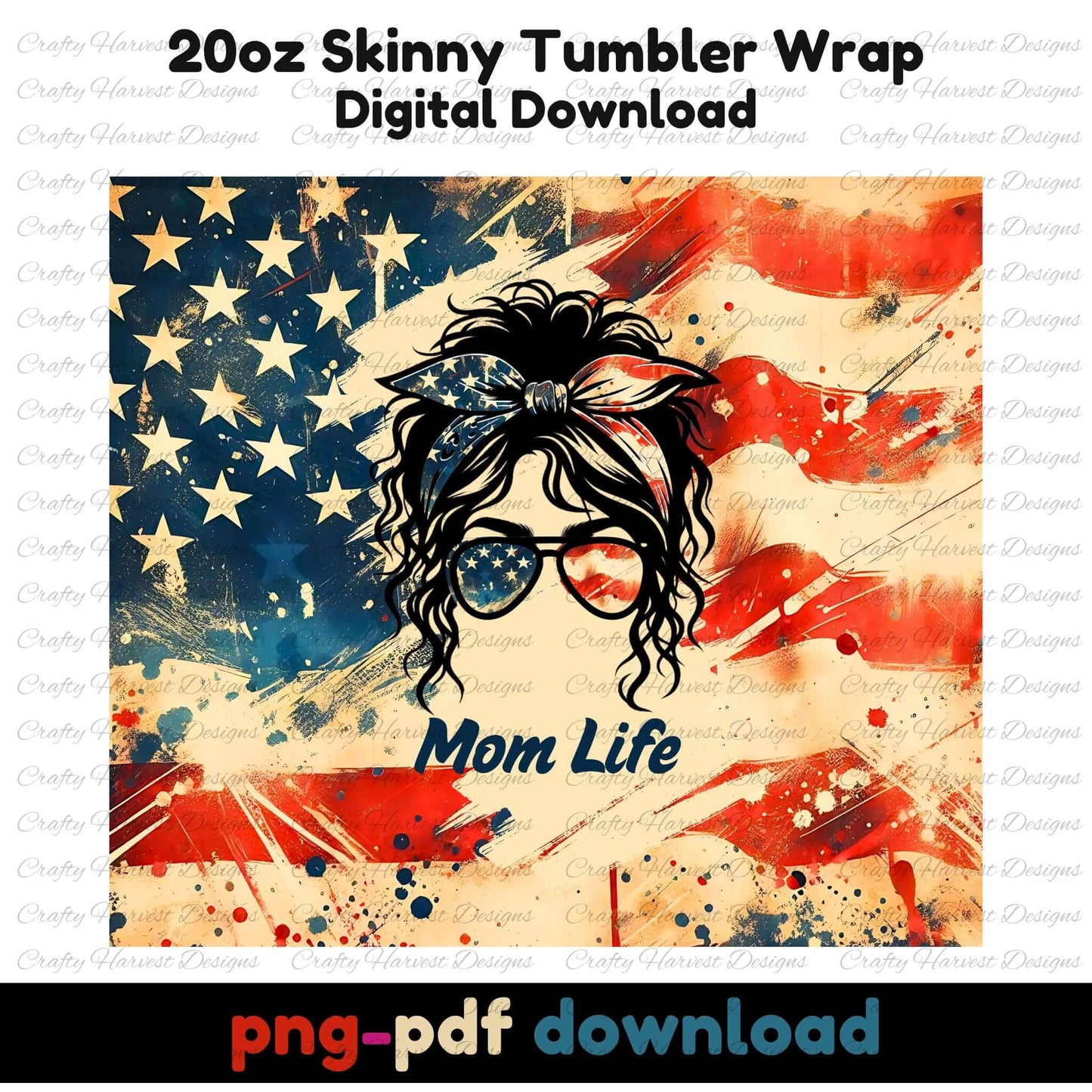 A digital download for a 20oz skinny tumbler wrap featuring a patriotic theme with an American flag background and the text 'Mom Life'.