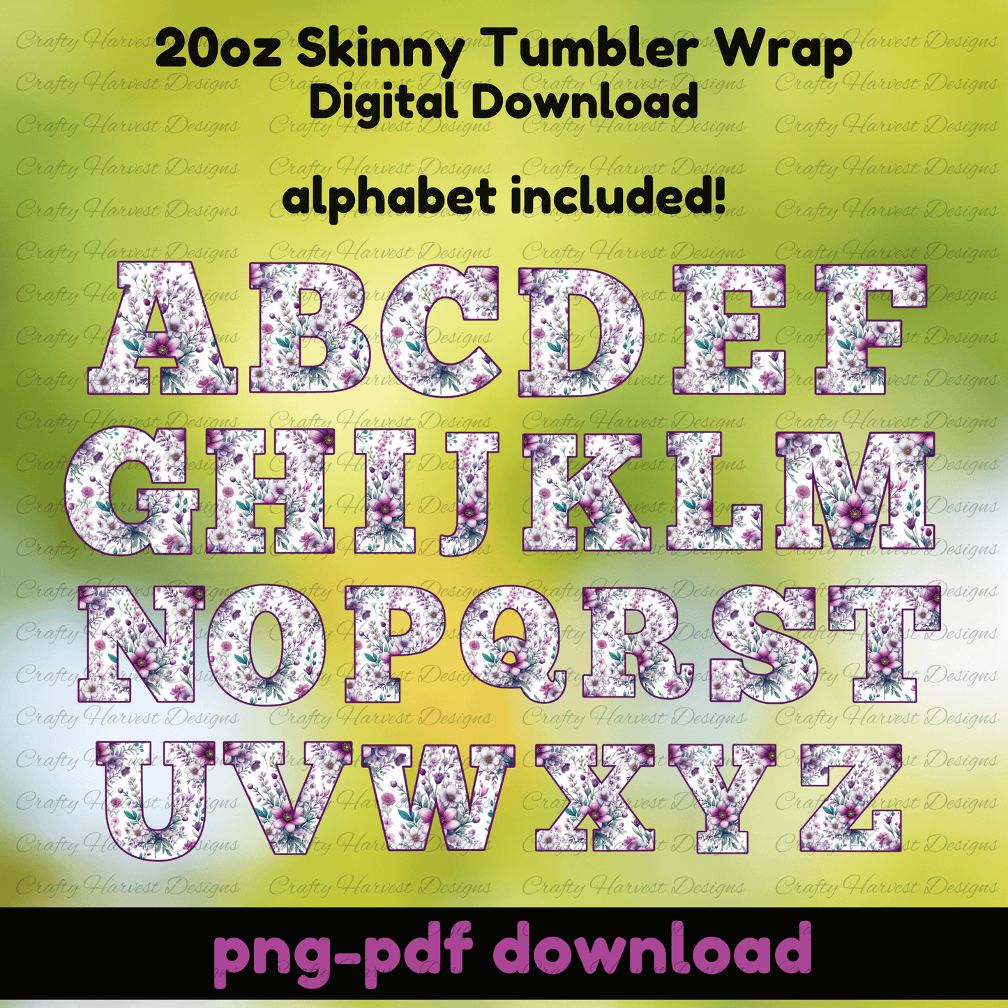 Floral tumbler wrap alphabet chart with family names, green background, 20oz sublimation
