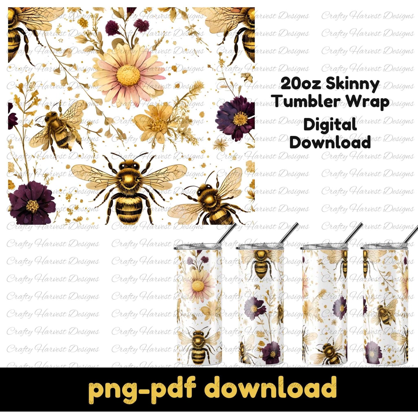 Digital download of a 20oz skinny tumbler wrap featuring golden bees, yellow and purple wildflowers, and rustic botanical elements on a white background. Includes four tumbler mockups displaying the seamless design. Text overlay states ‘png-pdf download’.