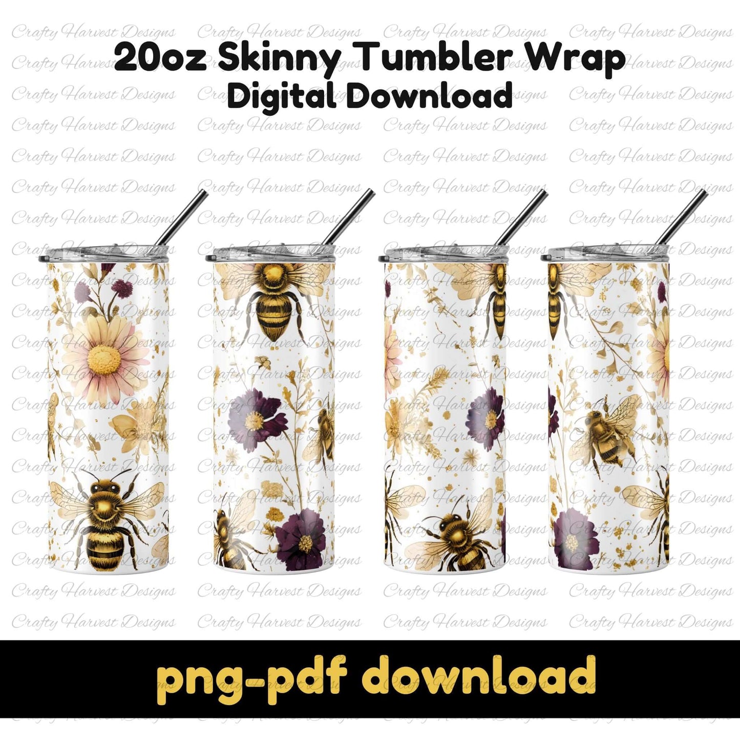 Four 20oz skinny tumblers featuring a digital wrap design with golden bees, yellow and purple wildflowers, and rustic botanical accents. The text overlay states ‘Digital Download’ and ‘png-pdf download’.