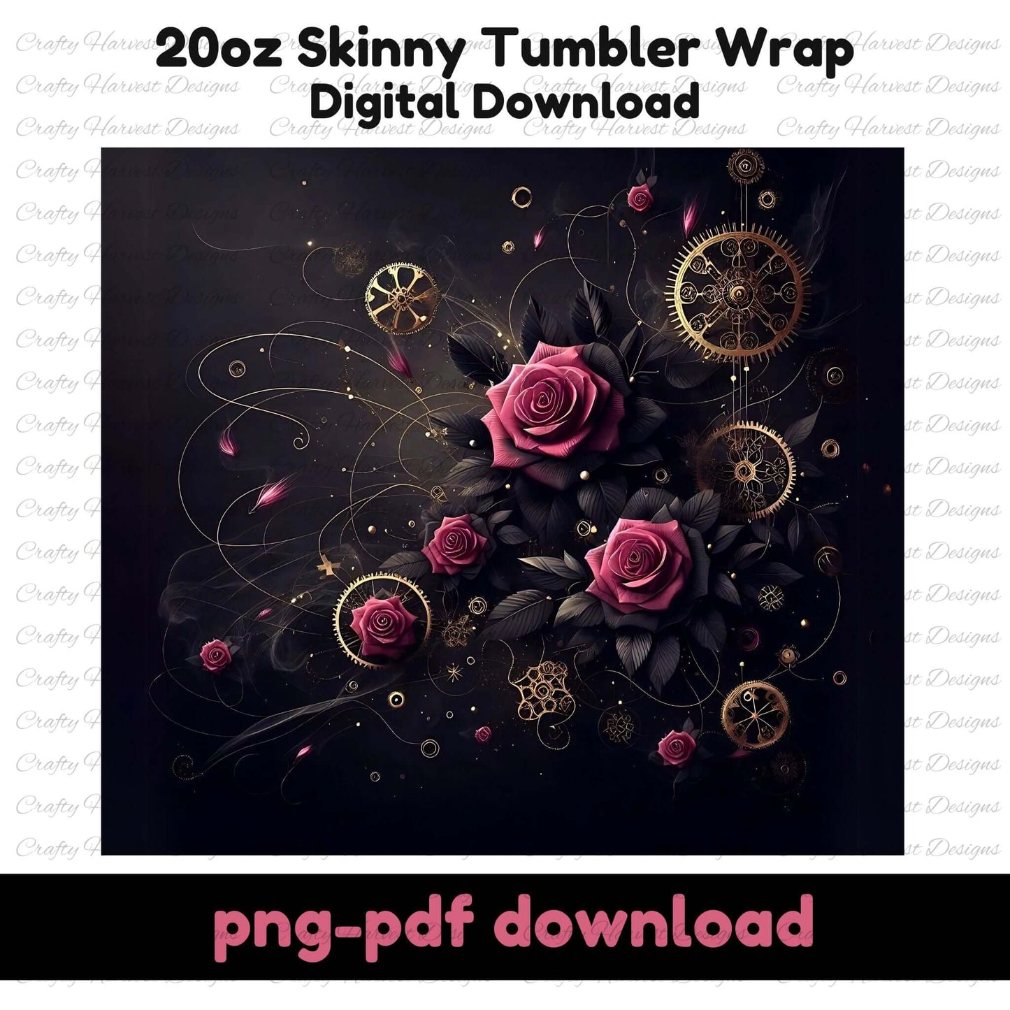 Steampunk rose tumbler wrap digital download. Features deep pink roses, gold gears, and swirling accents on a dark background. Includes PNG and PDF formats for 20oz skinny tumblers.