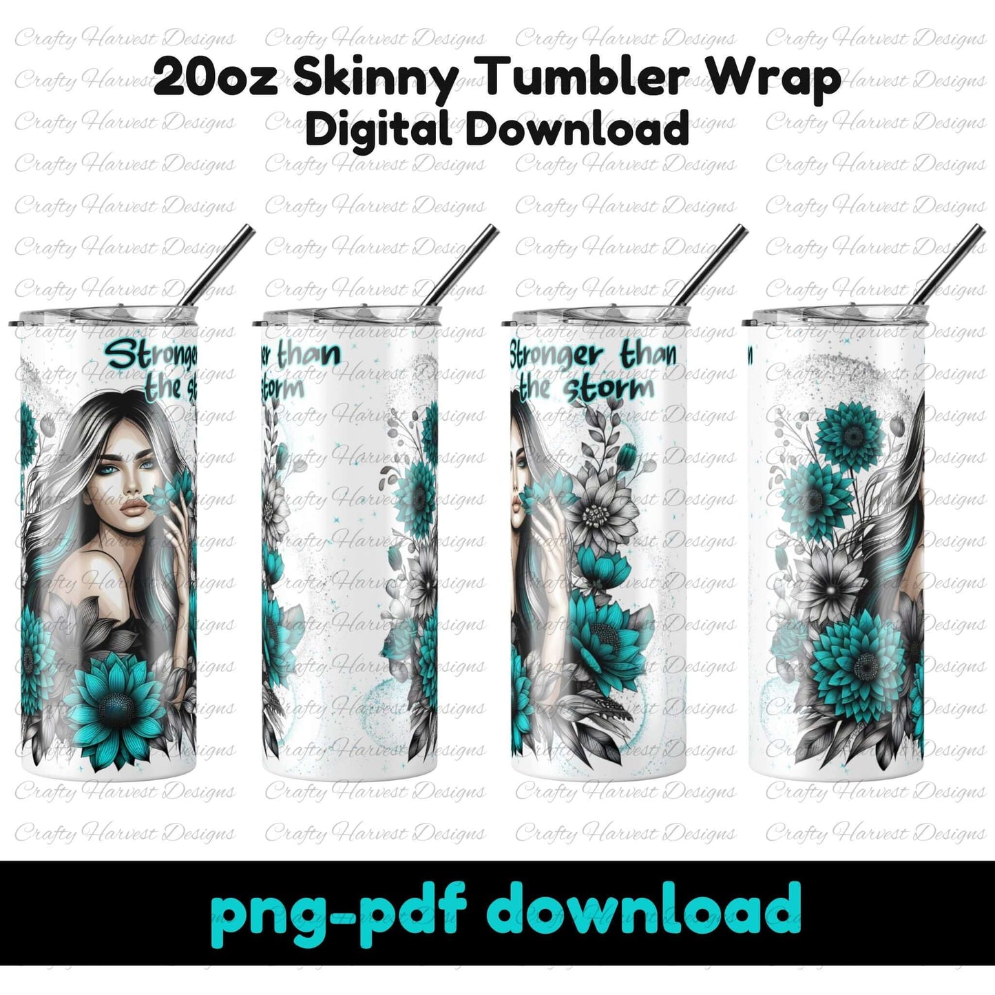 A 20oz skinny tumbler wrap featuring a bold design of a woman with flowing hair, surrounded by teal and black flowers. The phrase “Stronger than the storm” adds an empowering touch. This digital download comes in PNG and PDF formats, perfect for sublimation projects.
