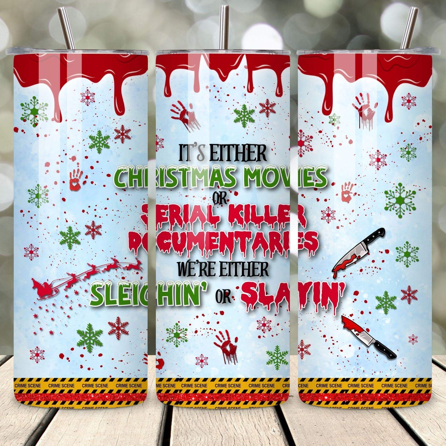Christmas or True Crime 20oz Tumbler Wrap | Sleighin’ or Slayin’ PNG - Crafty Harvest Designs
