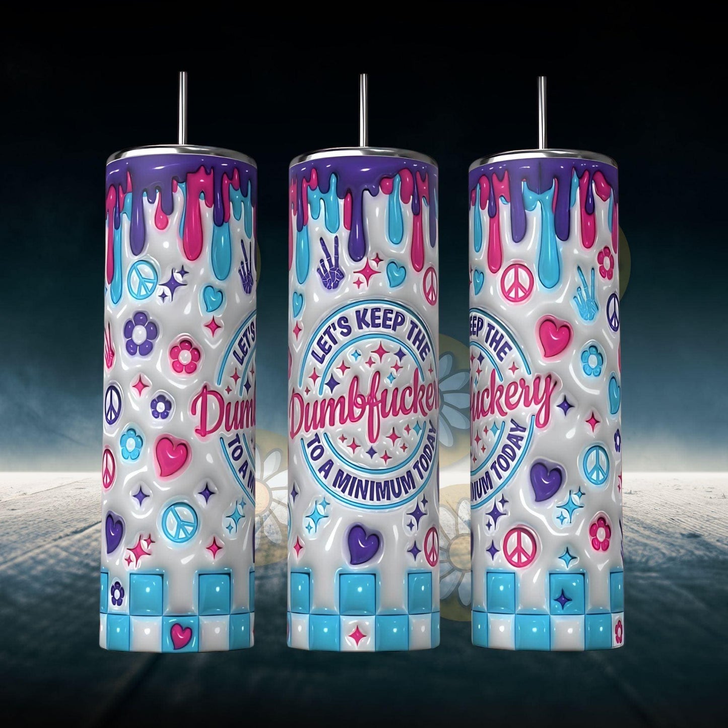 Let’s Keep the Dumbfuckery to a Minimum 20oz Tumbler Wrap | Funny PNG Download - Crafty Harvest Designs