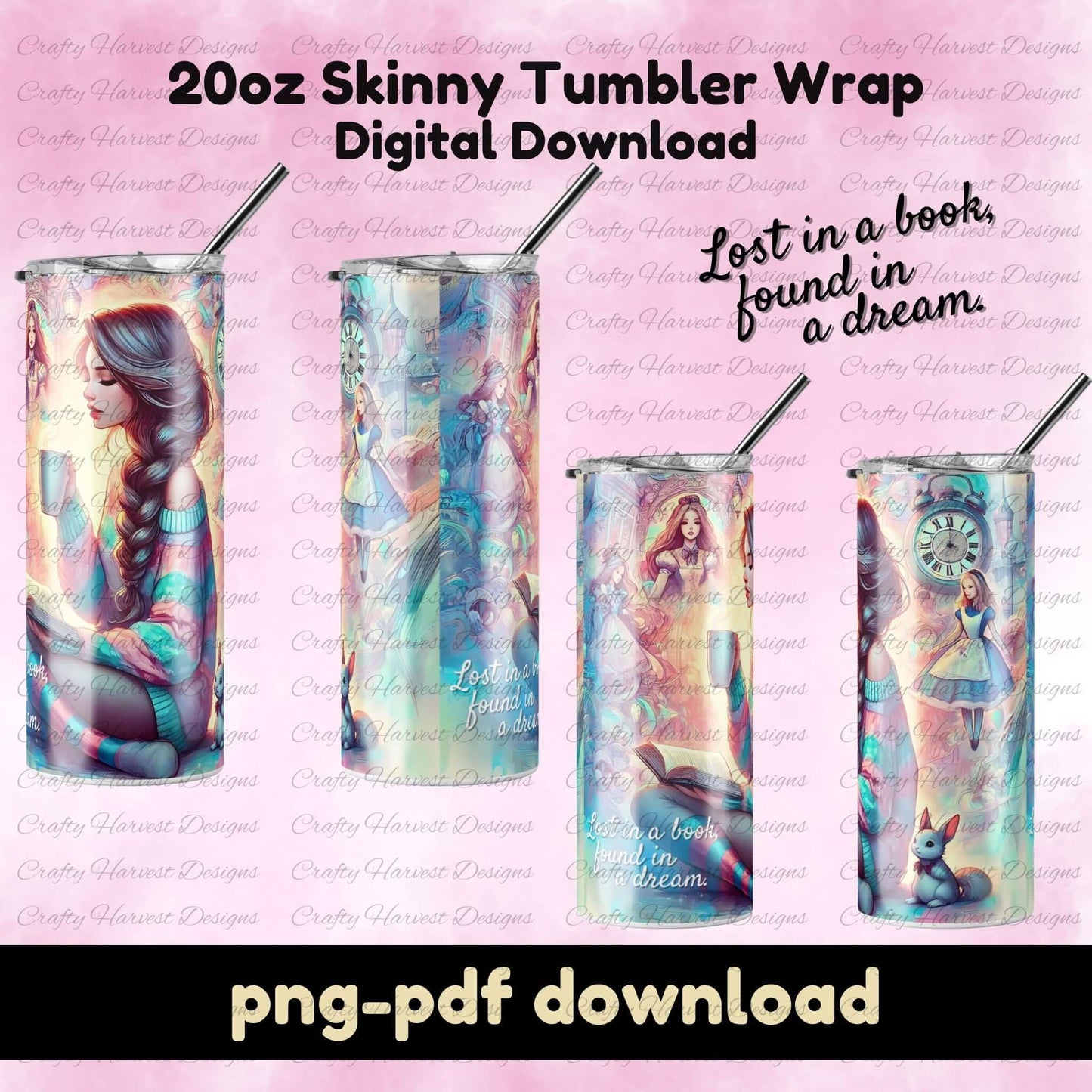 Four 20oz skinny tumblers showcasing a fantasy book-themed wrap with a girl reading, a clock, and whimsical elements. Features the phrase “Lost in a book, found in a dream.” Digital download in PNG and PDF formats.