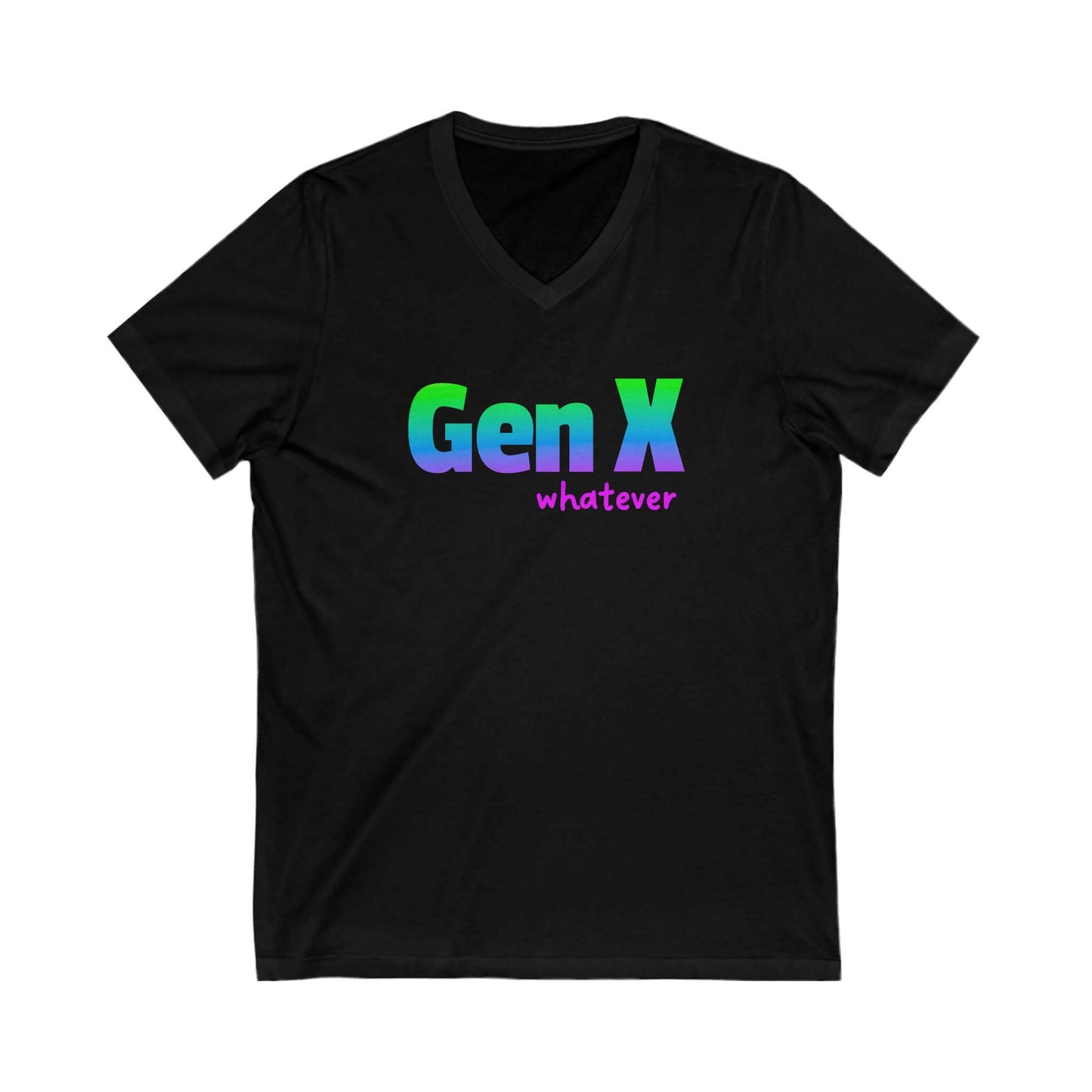 A black v-neck t-shirt with the design Gen X whatever printed on it.