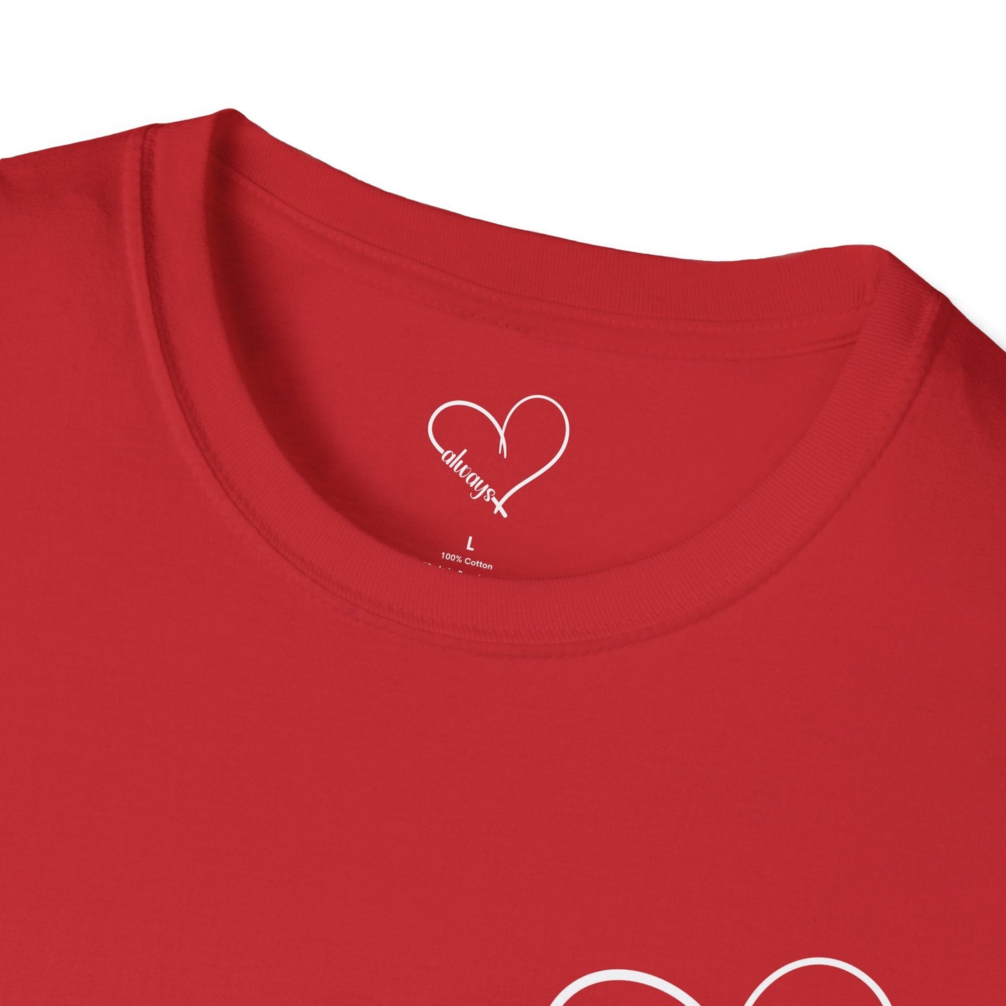 Heart “Dear Person Behind Me, you are smart, worthy, strong....” Motivational Unisex Softstyle T-Shirt