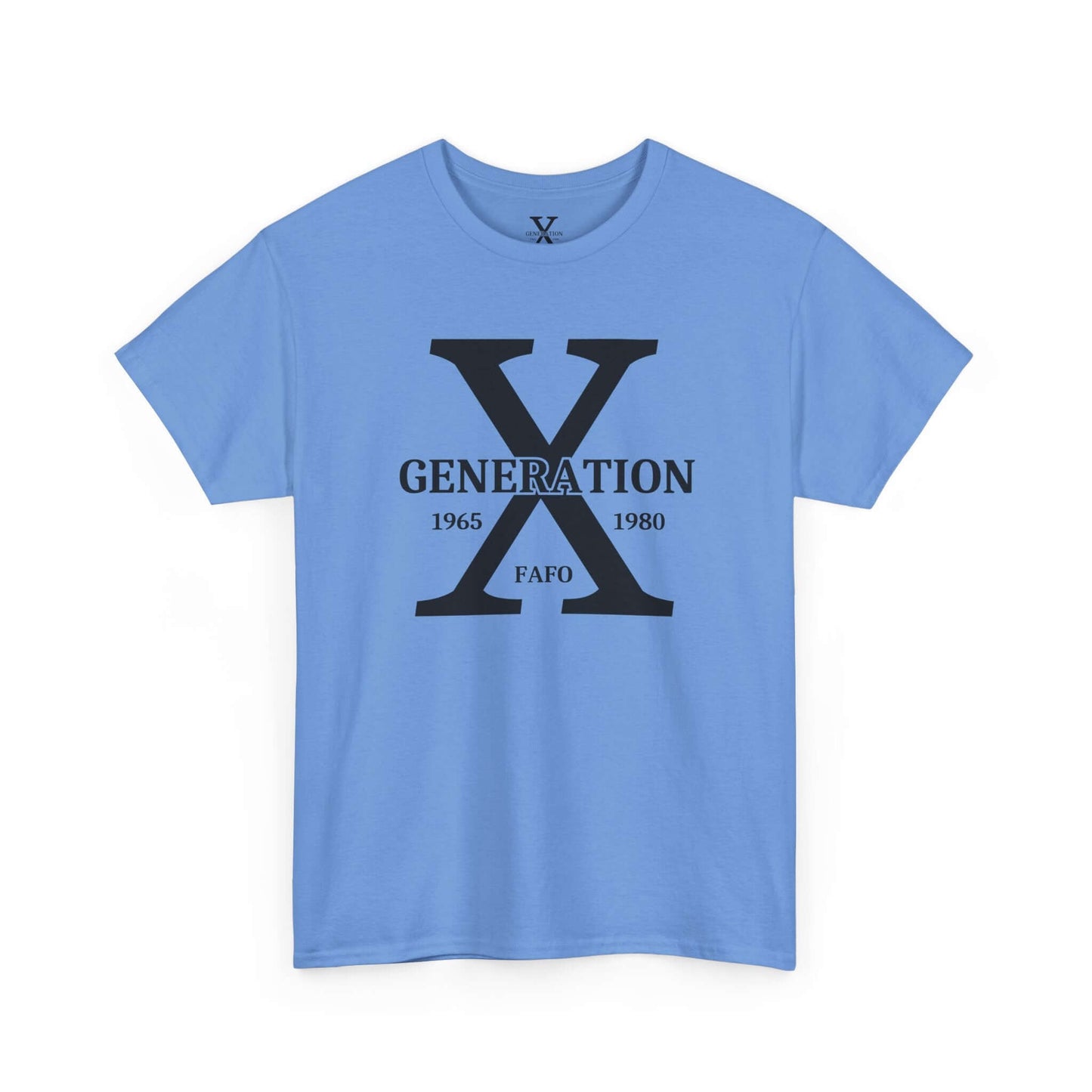 A blue t-shirt featuring the “Generation X” design. The bold white “X” is centered with “Generation” written across it, the years 1965-1980 above, and “FAFO” below. The minimalist yet striking design is part of a print-on-demand collection.