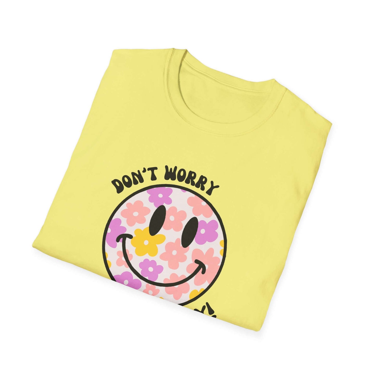 Don’t Worry, Be Happy! Floral Daisy Smiley Face Unisex Softstyle T-Shirt