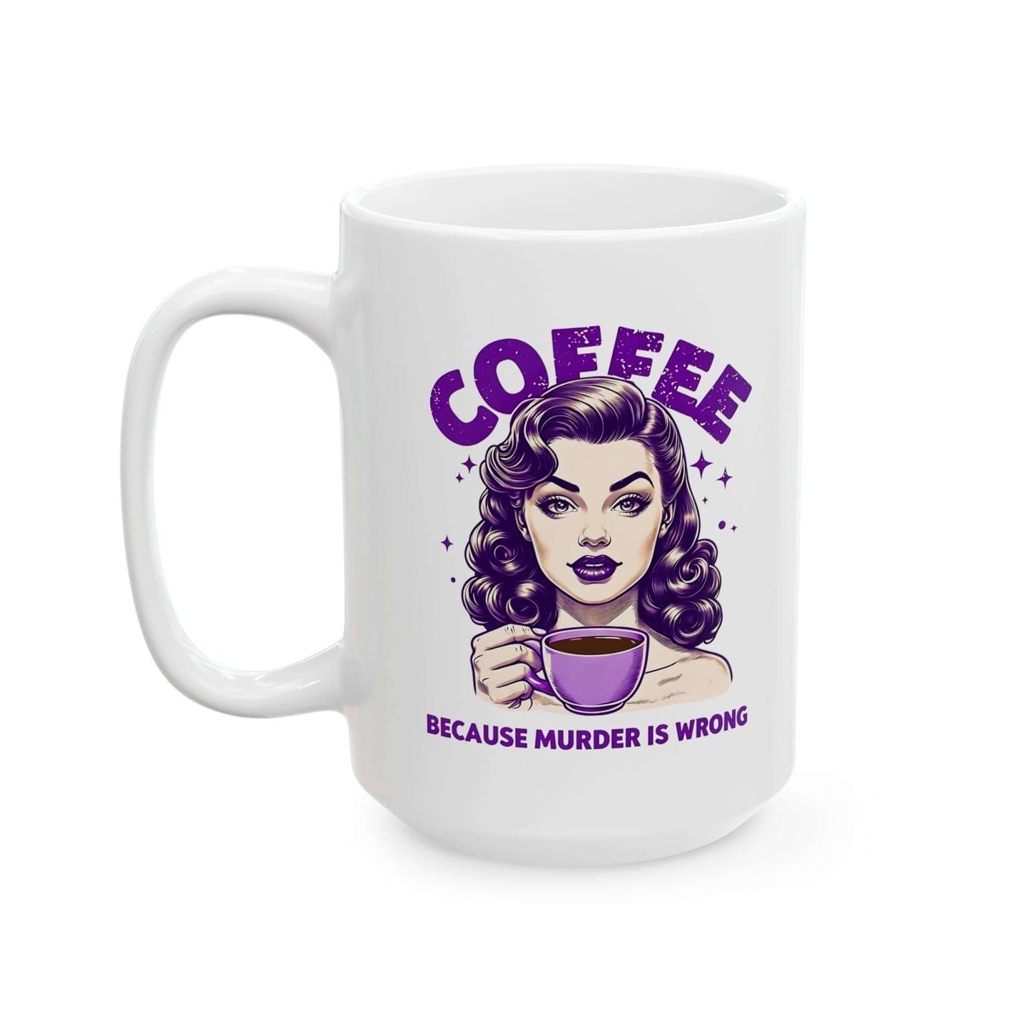 White ceramic mug featuring a retro ‘Coffee - Because Murder Is Wrong’ design in purple with a vintage-style.