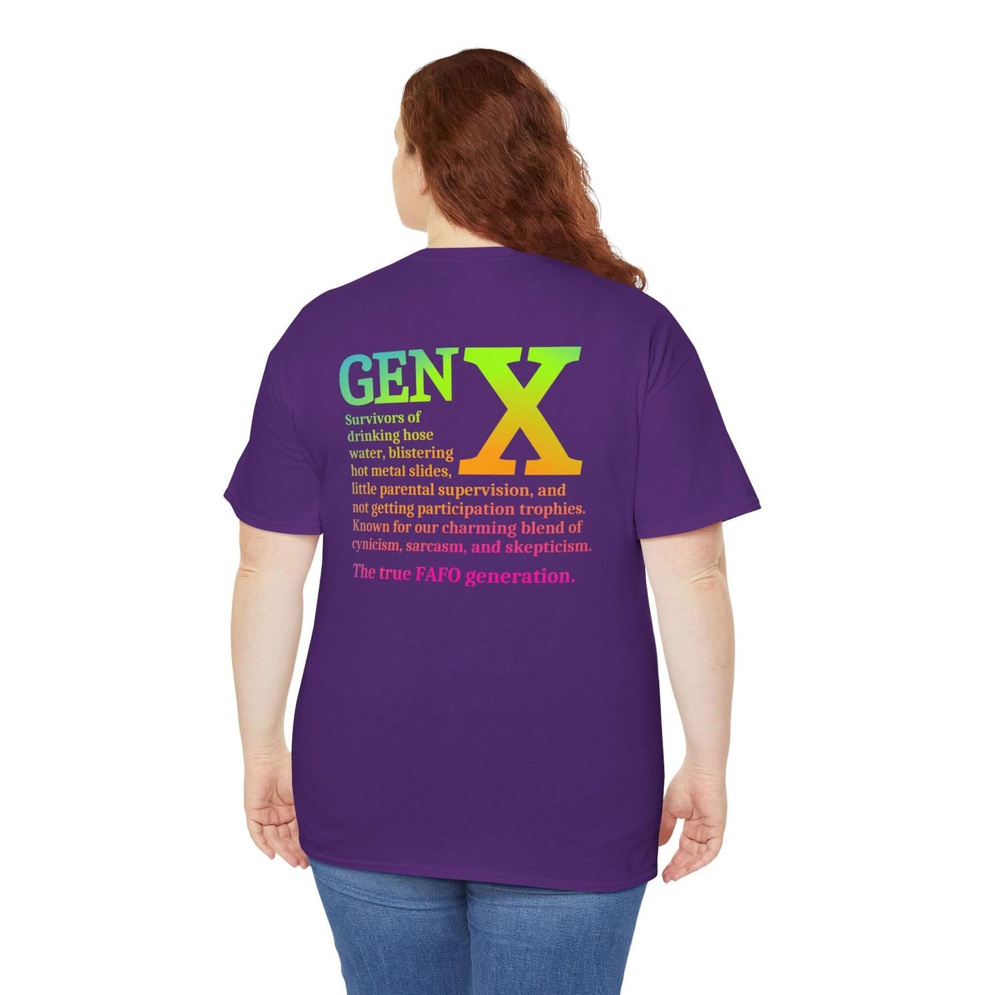 A model wearing a black t-shirt with a bold rainbow gradient “GEN X” design on the back. Below the text is a humorous description of Generation X, highlighting childhood experiences like drinking hose water, playing on hot metal slides, and growing up with minimal supervision. The design embraces Gen X’s trademark sarcasm, cynicism, and skepticism, ending with “The true FAFO generation.”
