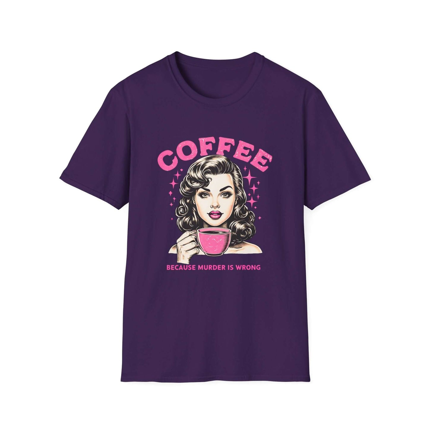 Purple unisex t-shirt featuring a retro ‘Coffee - Because Murder Is Wrong’ design in pink, with a vintage-style woman holding a coffee cup illustration.