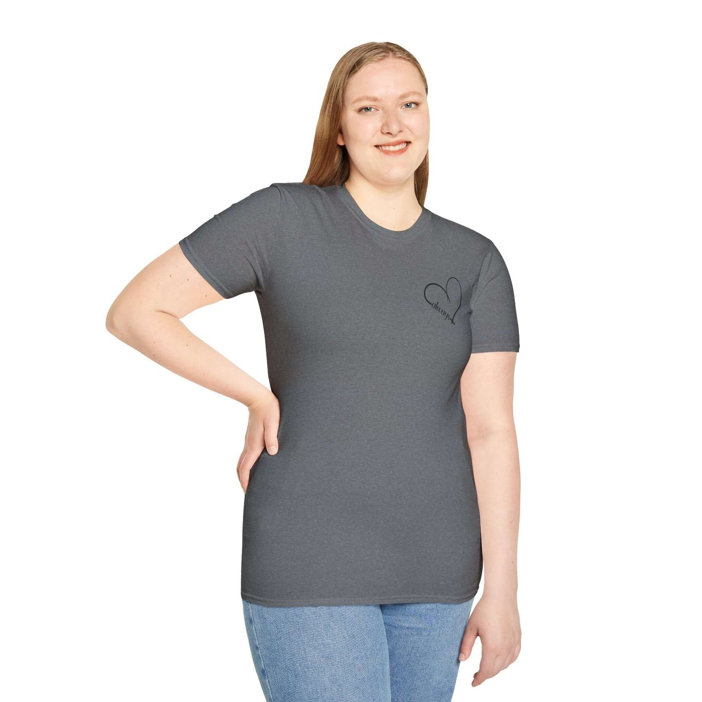 Heart “Dear Person Behind Me, you matter, always.” Motivational Unisex Softstyle T-Shirt