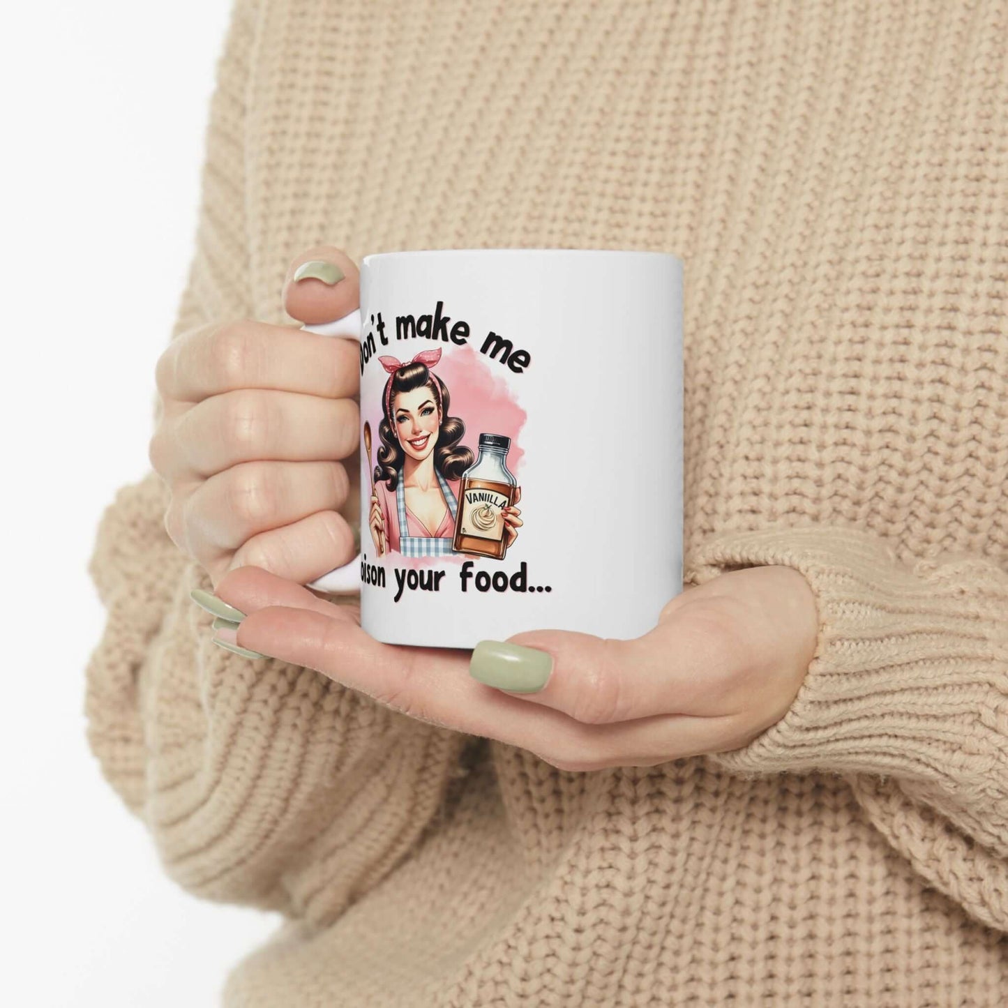Funny Retro Coffee Mug | “Don’t Make Me Poison Your Food” | 11oz & 15oz Sizes