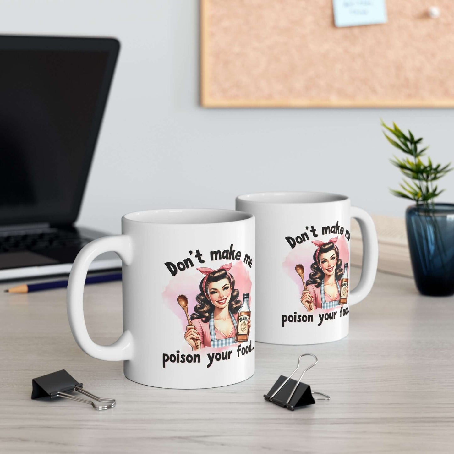 Funny Retro Coffee Mug | “Don’t Make Me Poison Your Food” | 11oz & 15oz Sizes