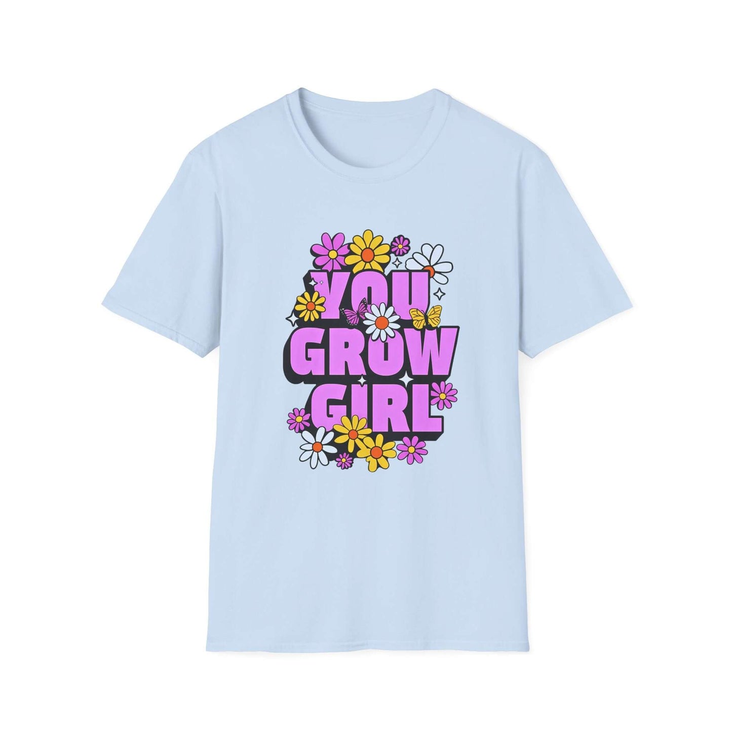Light blue t-shirt displaying the phrase ‘YOU GROW GIRL’ in bold purple letters surrounded by colorful flowers.