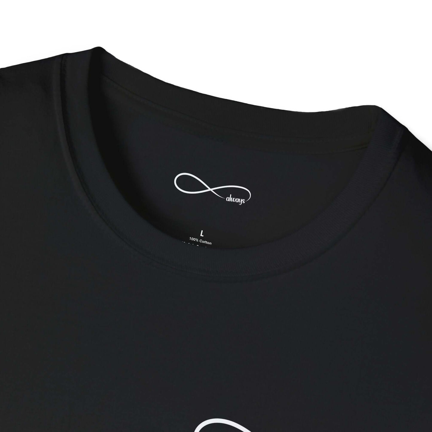 Infinity symbol “Dear Person Behind Me, you are smart, worthy, strong...!” Unisex T-Shirt