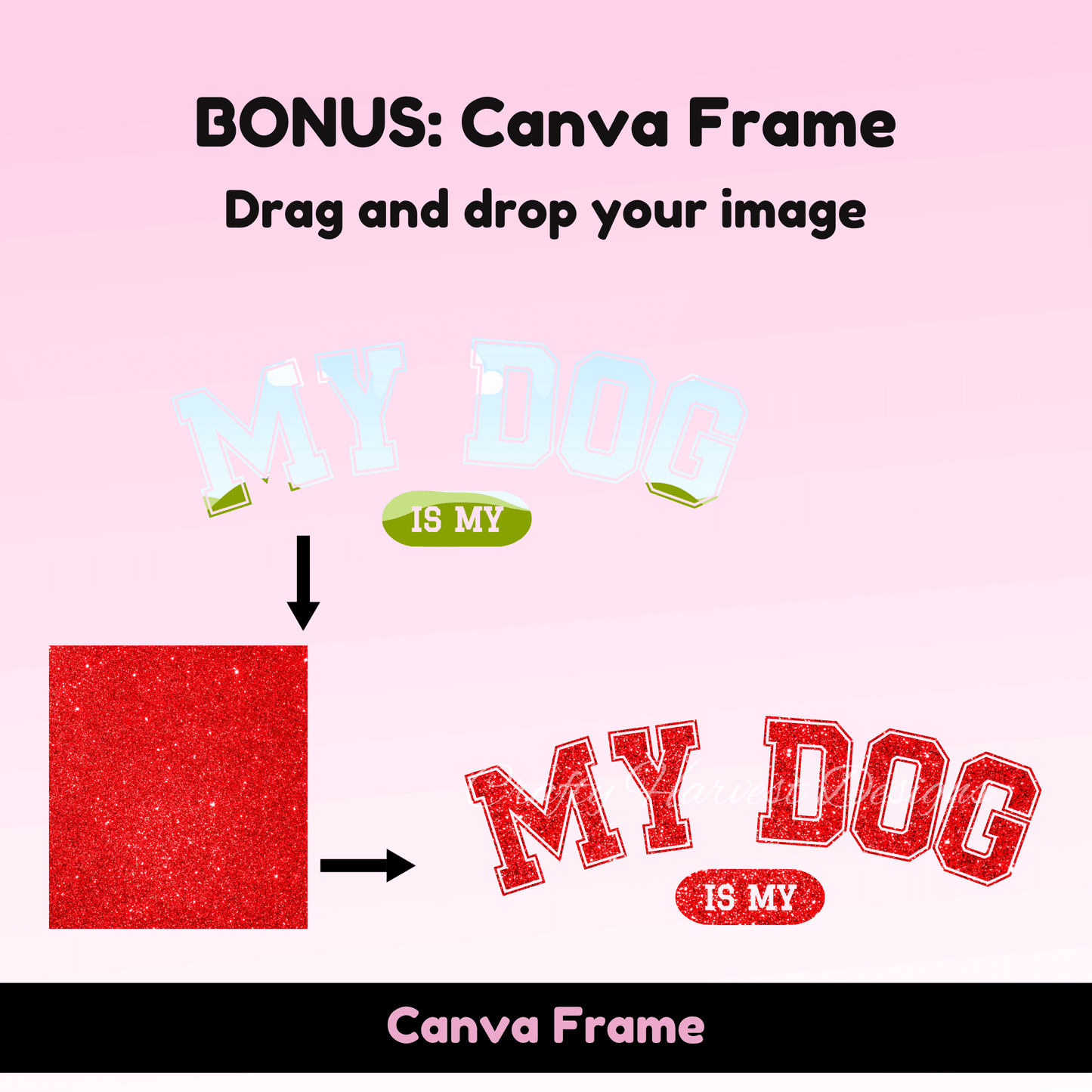 “My Dog Is My Valentine” Design Set with BONUS Canva Frame - Crafty Harvest Designs