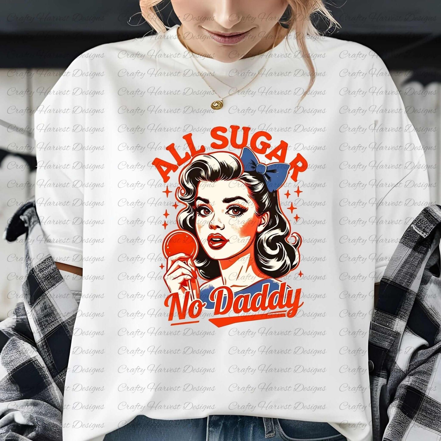 White t-shirt featuring a retro-inspired digital design of a vintage-style woman holding a lollipop, accompanied by the bold text ‘All Sugar No Daddy’ in red with a blue bow accent. The t-shirt is worn by a person, showcasing its use as a stylish and customizable piece of apparel.