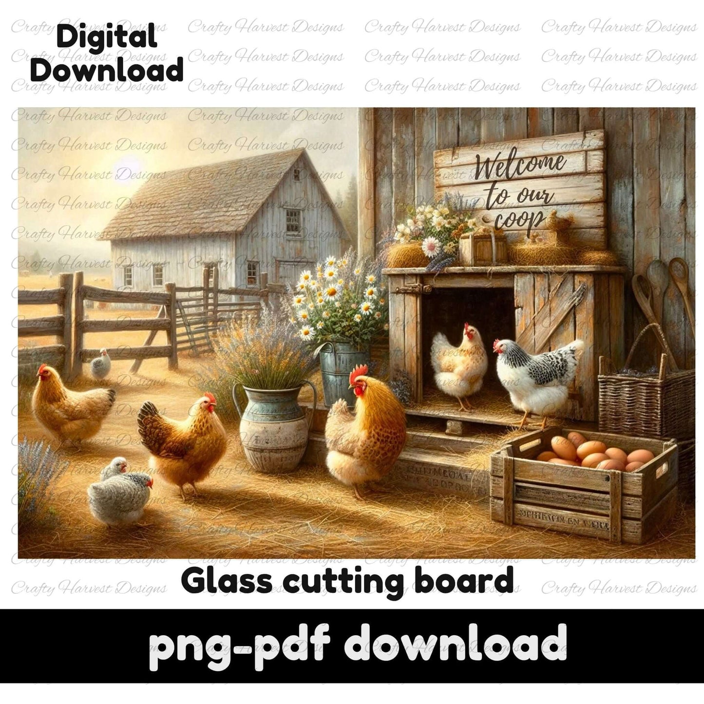 A rustic farmhouse glass cutting board design featuring a cozy chicken coop scene. The artwork includes chickens roaming around a wooden coop with a “Welcome to Our Coop” sign, fresh eggs, potted flowers, and a peaceful barnyard setting. The listing highlights that this is a digital download available in PNG and PDF formats for sublimation.
