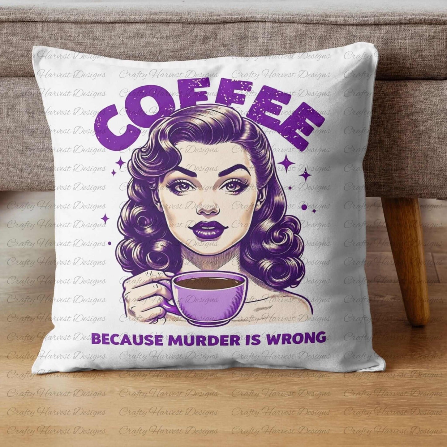 White throw pillow featuring a retro-inspired digital design of a vintage-style woman holding a coffee cup, with the humorous text ‘Coffee - Because Murder Is Wrong’ in bold purple letters. The pillow is displayed on a wooden floor beside a sofa, showcasing its use as decorative home decor