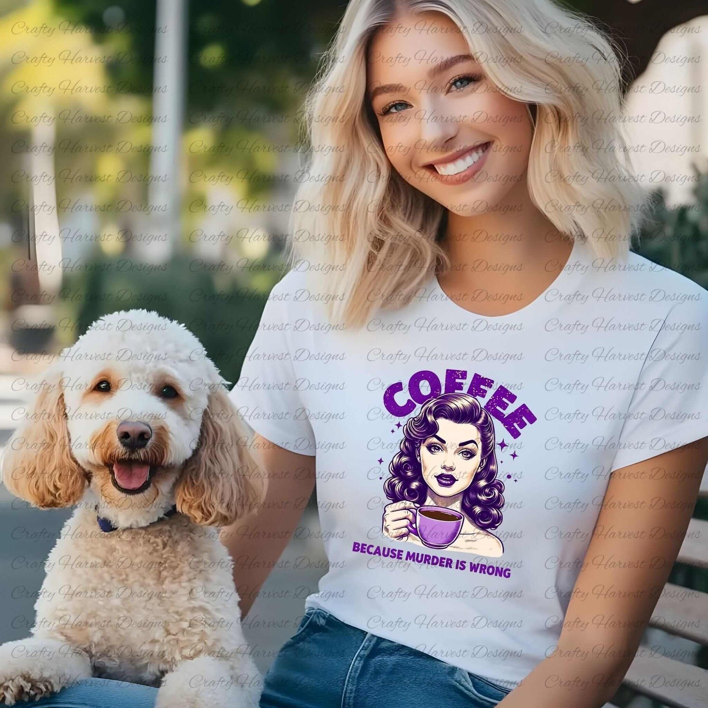 Smiling woman wearing a white t-shirt featuring a retro-inspired digital design of a vintage-style woman holding a coffee cup, with the humorous text ‘Coffee - Because Murder Is Wrong’ in bold purple letters. She is seated outdoors next to a fluffy white dog, showcasing the design as a fun and stylish apparel option.