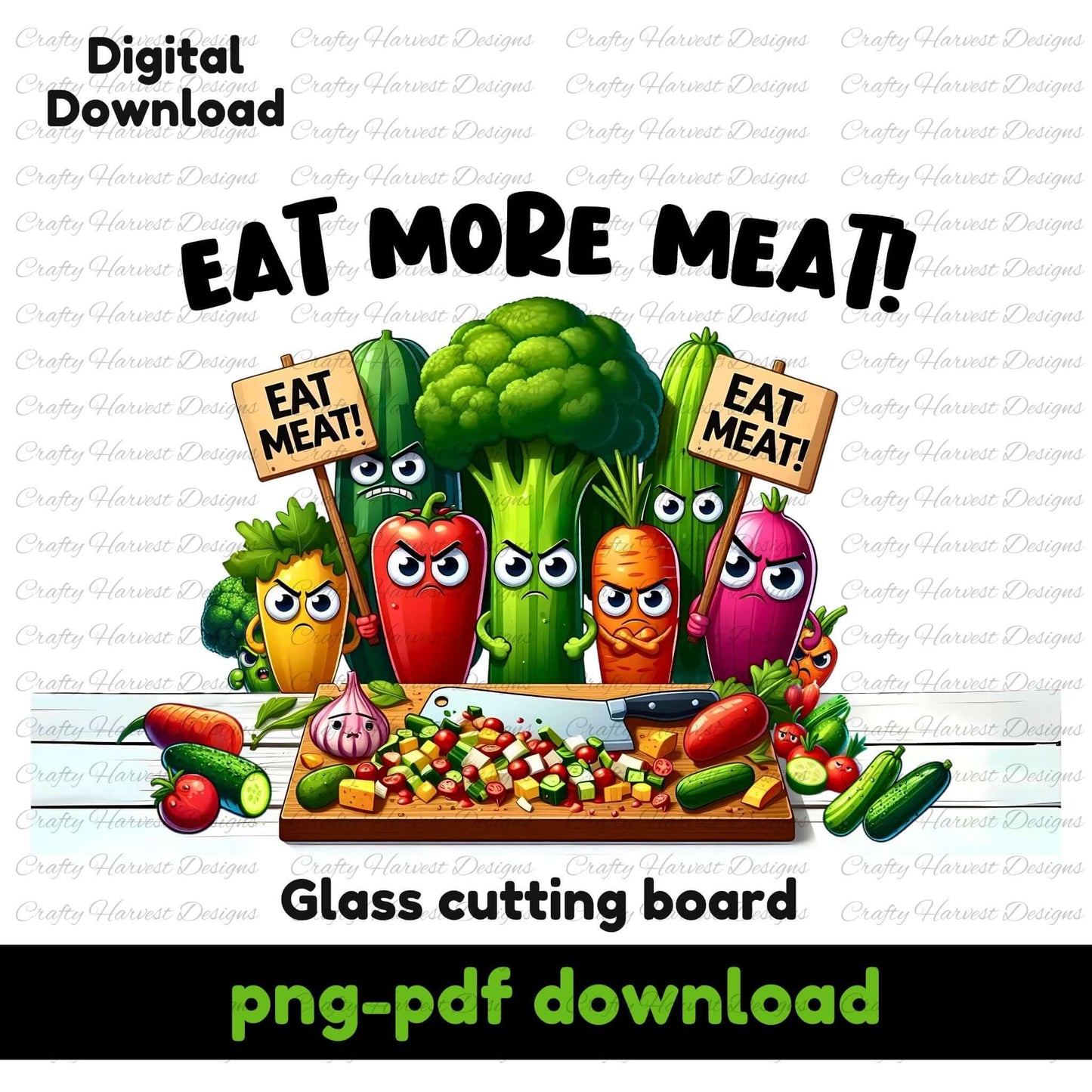 Humorous glass cutting board design featuring angry vegetables holding “EAT MEAT!” signs. Includes broccoli, peppers, and carrots with expressive faces. Digital download in PNG and PDF formats.