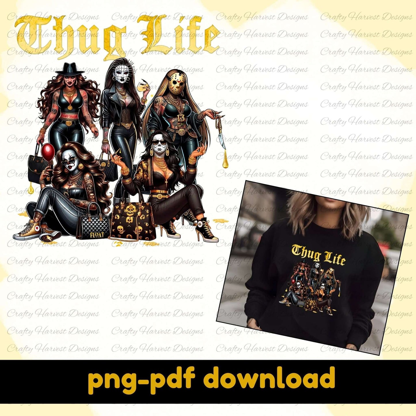 Thug Life gothic horror-inspired digital design featuring bold gold text and illustrated characters. Includes sweatshirt mockup. PNG and PDF download available.