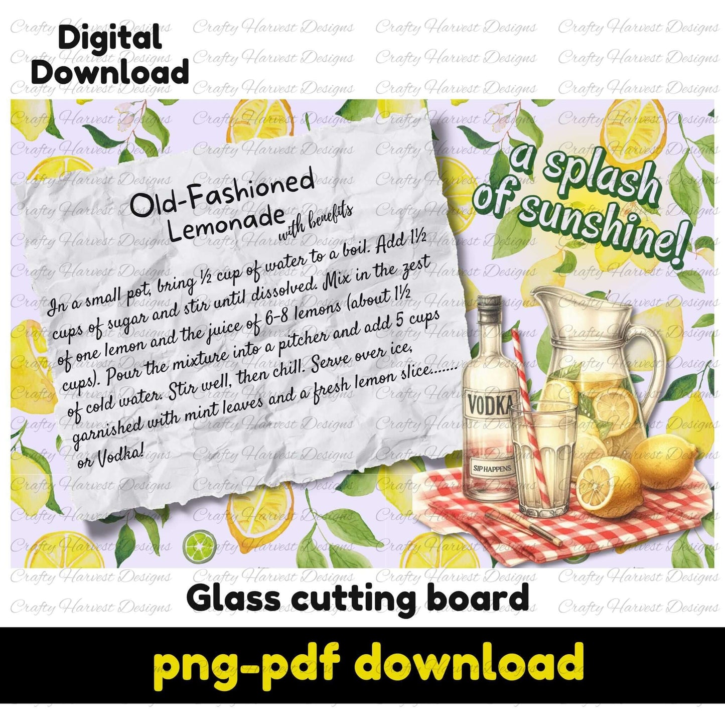 Digital design featuring an old-fashioned lemonade recipe on a vintage paper background with fresh lemons, a glass pitcher, and a vodka bottle. The words “A splash of sunshine!” add a bright, cheerful touch. Lush lemon-themed patterns enhance the background. This design is available as a digital download for glass cutting boards.