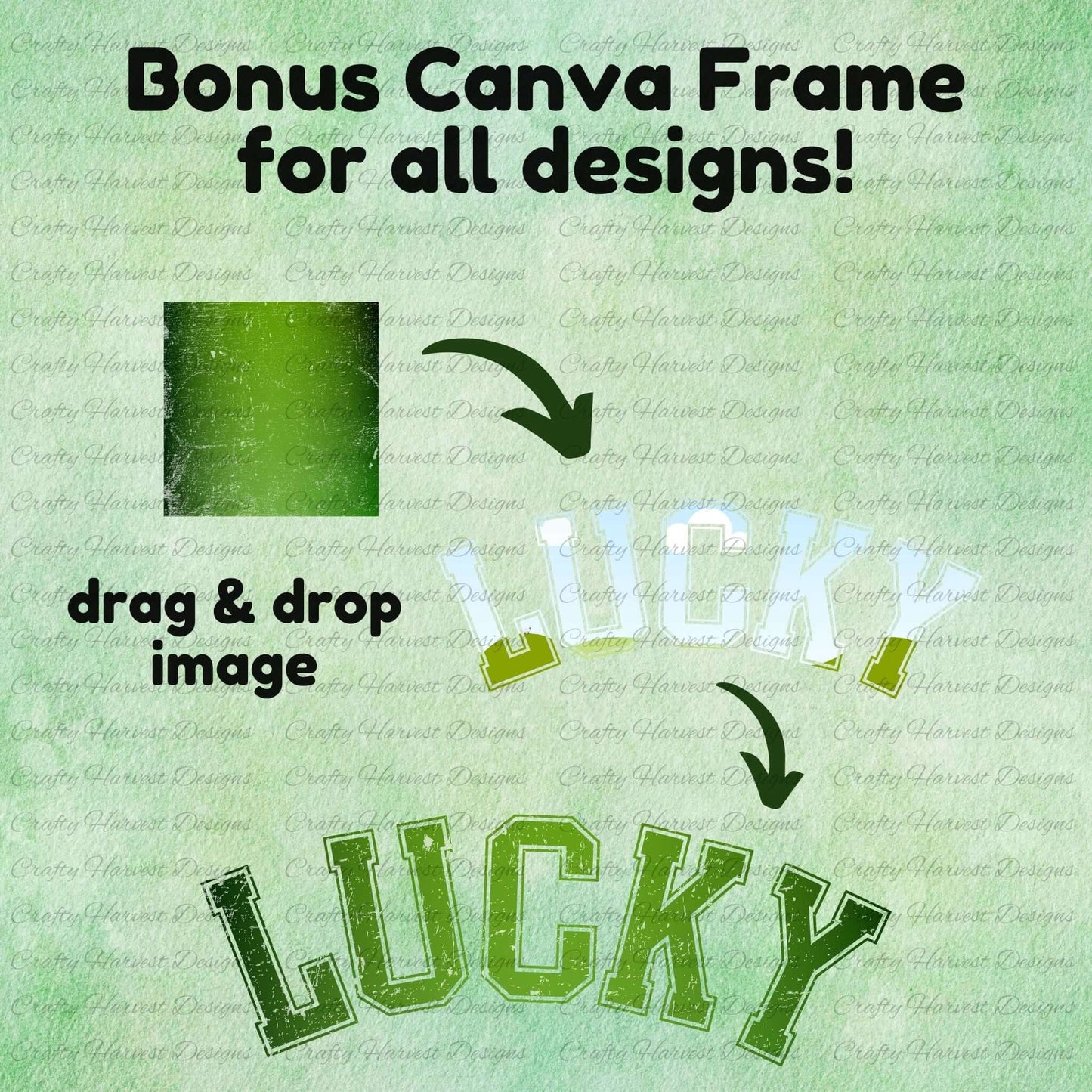 Image highlighting the bonus Canva frame included for all designs in the Lucky Bundle. Shows an example of how to drag and drop an image into the Canva frame to customize the ‘Lucky’ text design. Features a green textured square being added to the word ‘Lucky’ with arrows demonstrating the process.