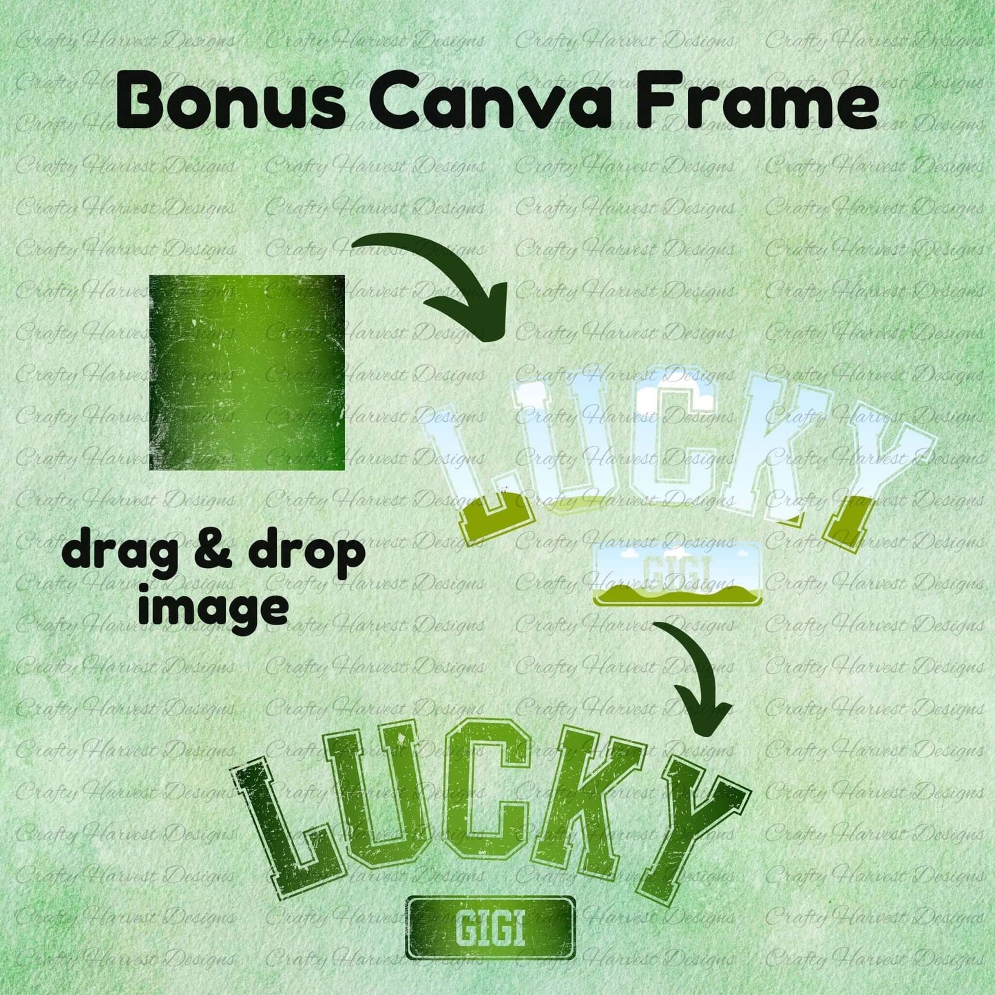 Image showcasing the Bonus Canva Frame for the ‘Lucky Gigi’ St. Patrick’s Day design. Demonstrates how to drag and drop an image into the frame to customize the ‘Lucky’ text. Features a green textured square being applied to the design on a light green background.