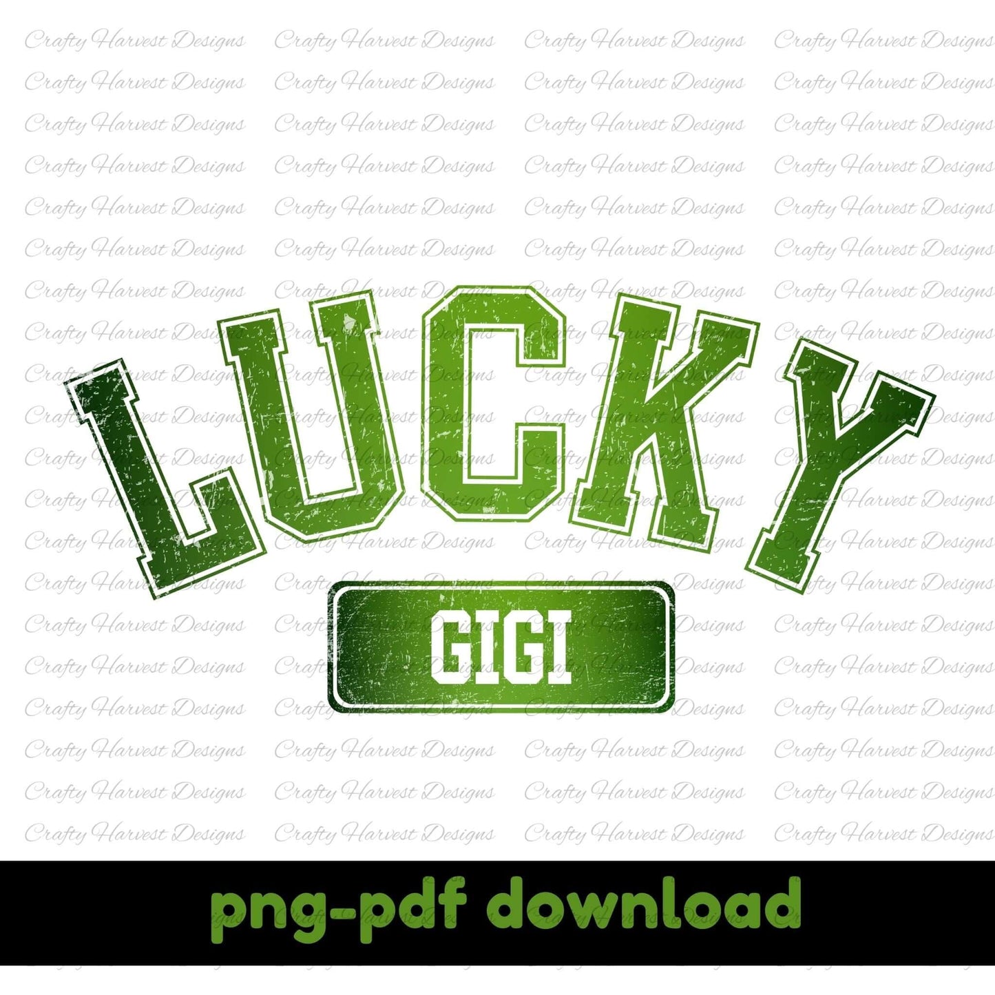 Lucky Gigi’ St. Patrick’s Day design featuring bold green text with a festive theme. Text at the bottom indicates ‘png-pdf download.