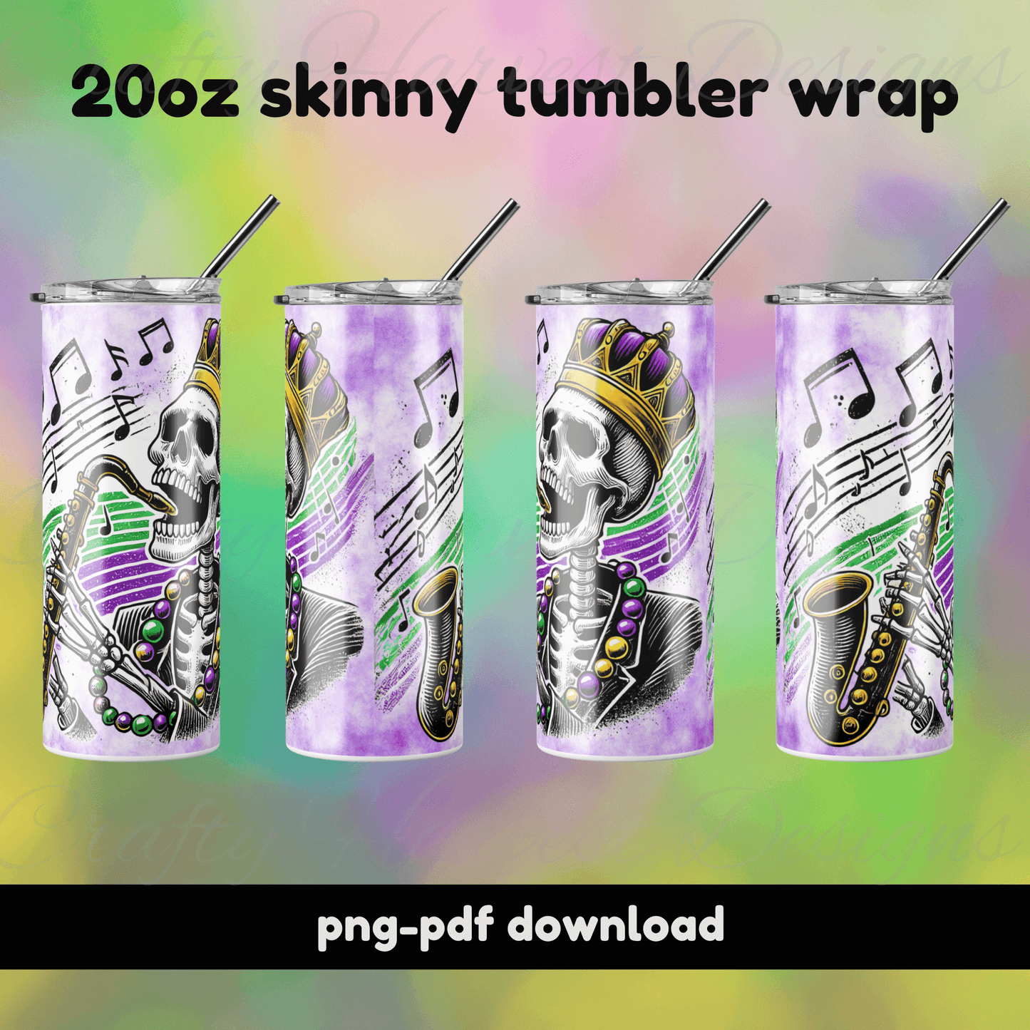 Four views of a 20oz skinny tumbler wrap featuring a saxophone-playing skeleton wearing a purple crown and beads, with colorful musical notes and a purple, green, and gold background. Designed for sublimation projects, available as a digital download in PNG and PDF formats.