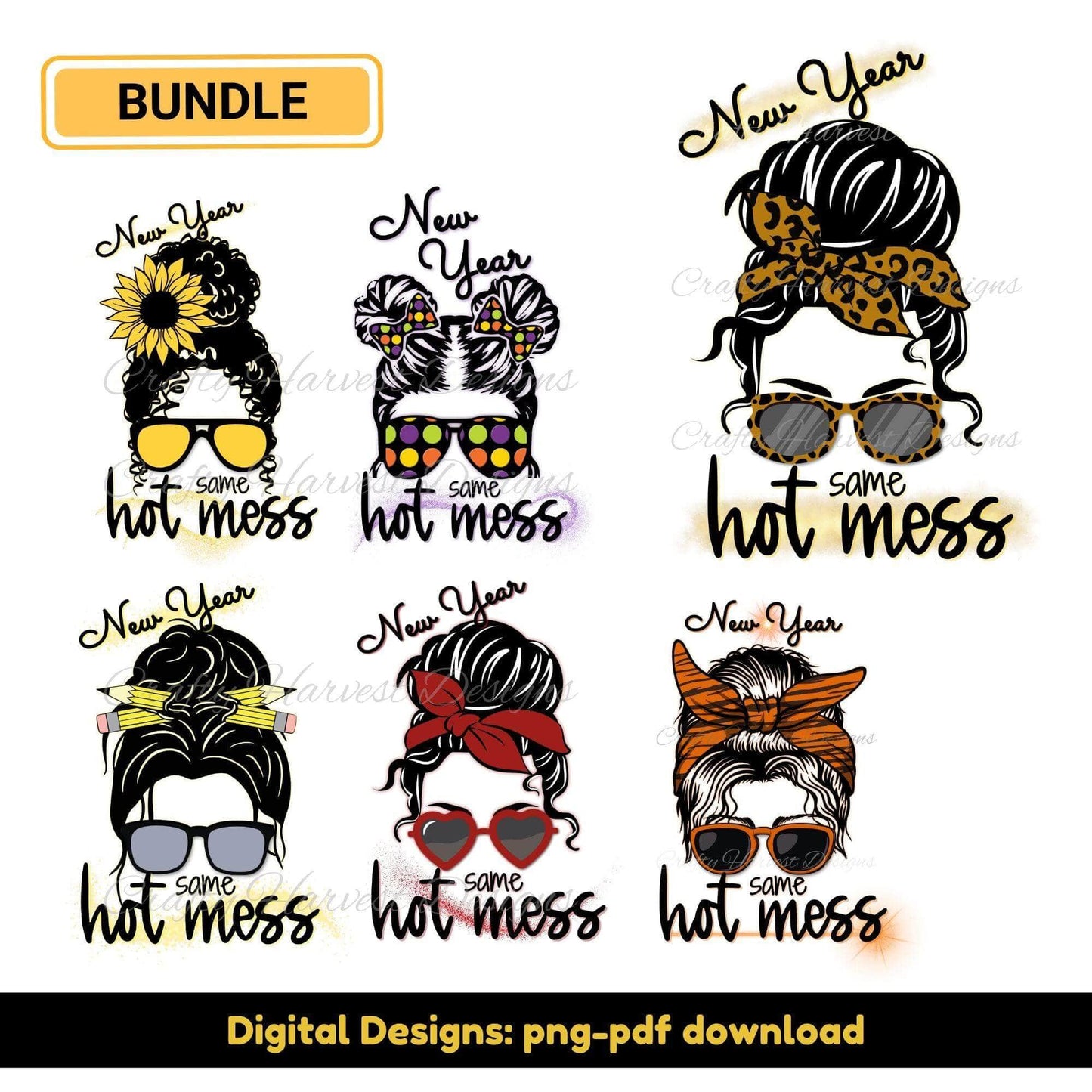 New Year, Same Hot Mess | Digital Design Bundle for Sublimation & Crafts - Crafty Harvest Designs
