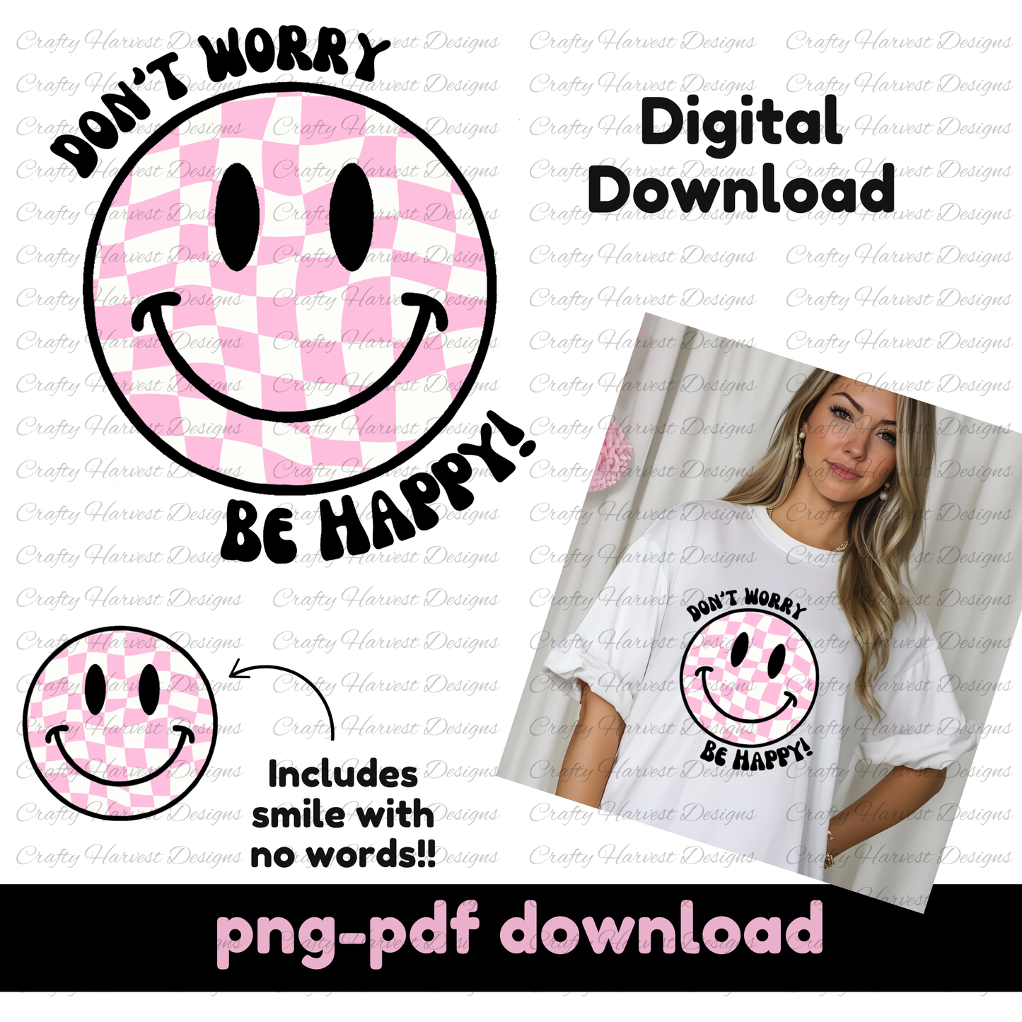 Digital download product image featuring a pink checkered smiley face design with the phrase ‘Don’t Worry, Be Happy!’ in black text. A smaller version of the smiley face without text is also shown. To the right, a woman is wearing a white oversized t-shirt displaying the design. The text at the bottom indicates that the files are available in PNG and PDF formats