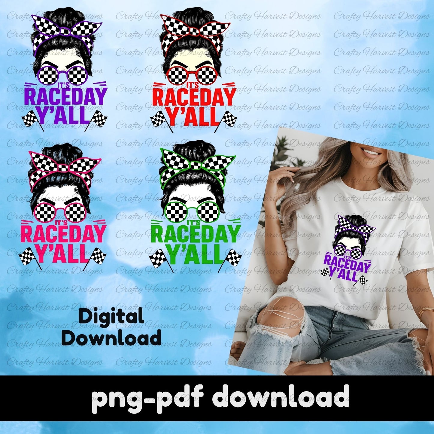 Digital mockup featuring four “It’s Raceday Y’all” designs with a messy bun woman wearing checkered sunglasses and matching bandana. Designs are shown in purple, red, pink, and green variations. A model wears the purple version on a t-shirt. Text on the image reads “Digital Download” and “png-pdf download,” indicating a printable file bundle.