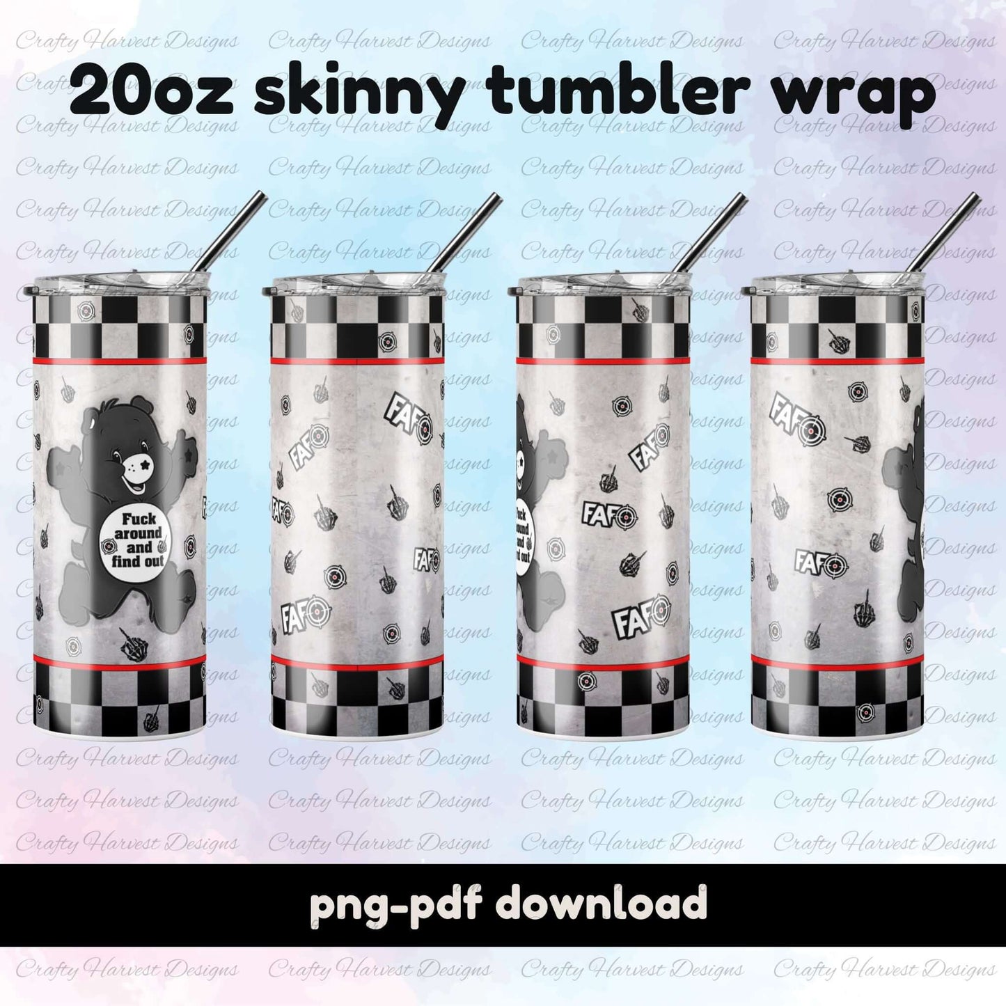 Four angled views of a 20oz skinny tumbler wrap featuring a black bear design with the quote “Fuck Around and Find Out,” a checkered pattern, and red accents. The tumbler showcases target symbols, hand gestures, and a distressed background. PNG and PDF download included.