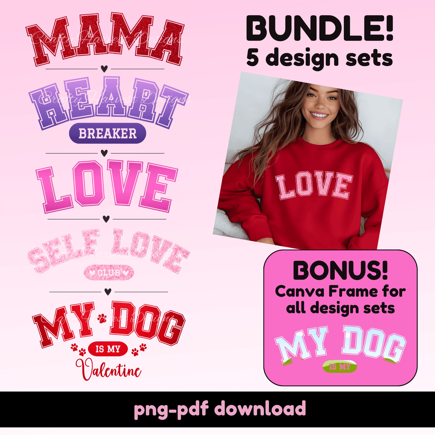 Valentine’s Day Design Bundle: Love, Mama, Self Love, Heartbreaker, My Dog Is My Valentine - Crafty Harvest Designs